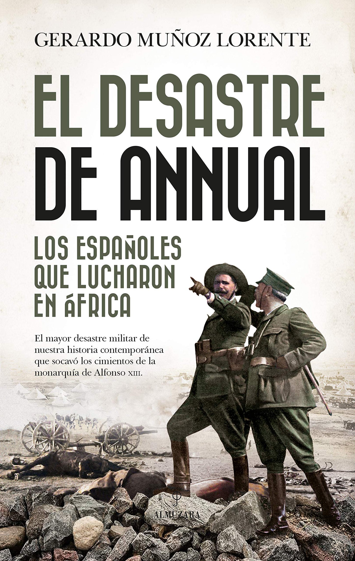 Libro: El desastre de Annual: Los españoles que lucharon en África