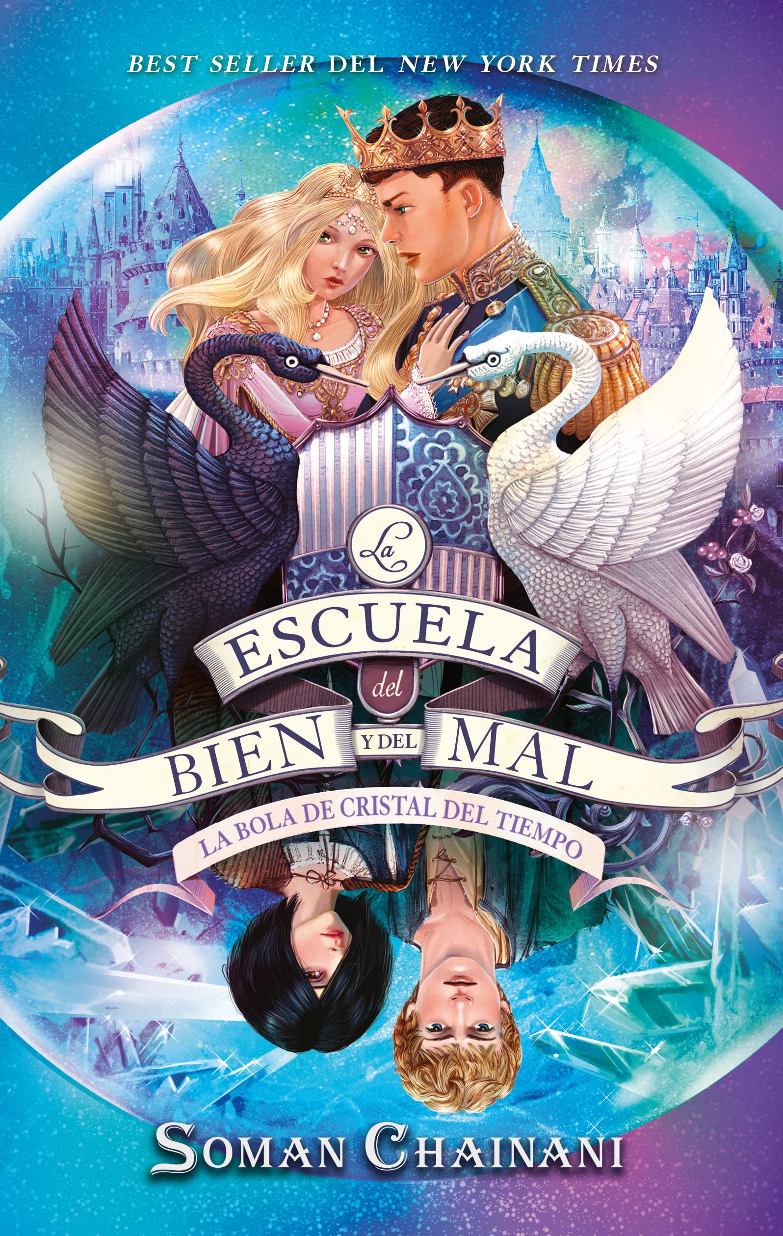 Libro: La escuela del Bien y del Mal Vol. 5: La bola de cristal del tiempo (La Escuela Del Bien Y Del Mal / The School for Good and Evil) (Spanish Edition)