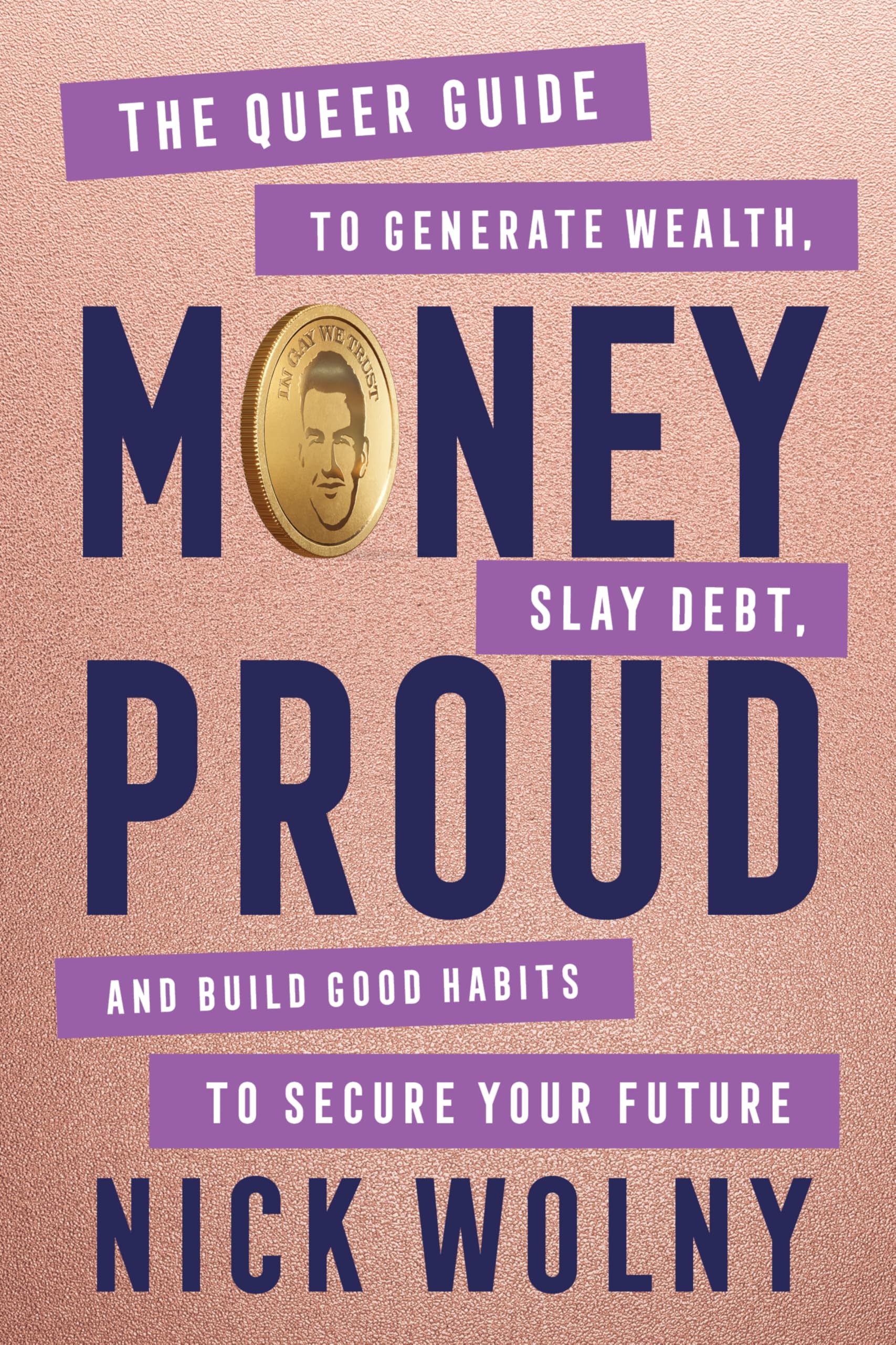 Libro: Money Proud: The Queer Guide to Generate Wealth, Slay Debt, and Build Good Habits to Secure Your Future