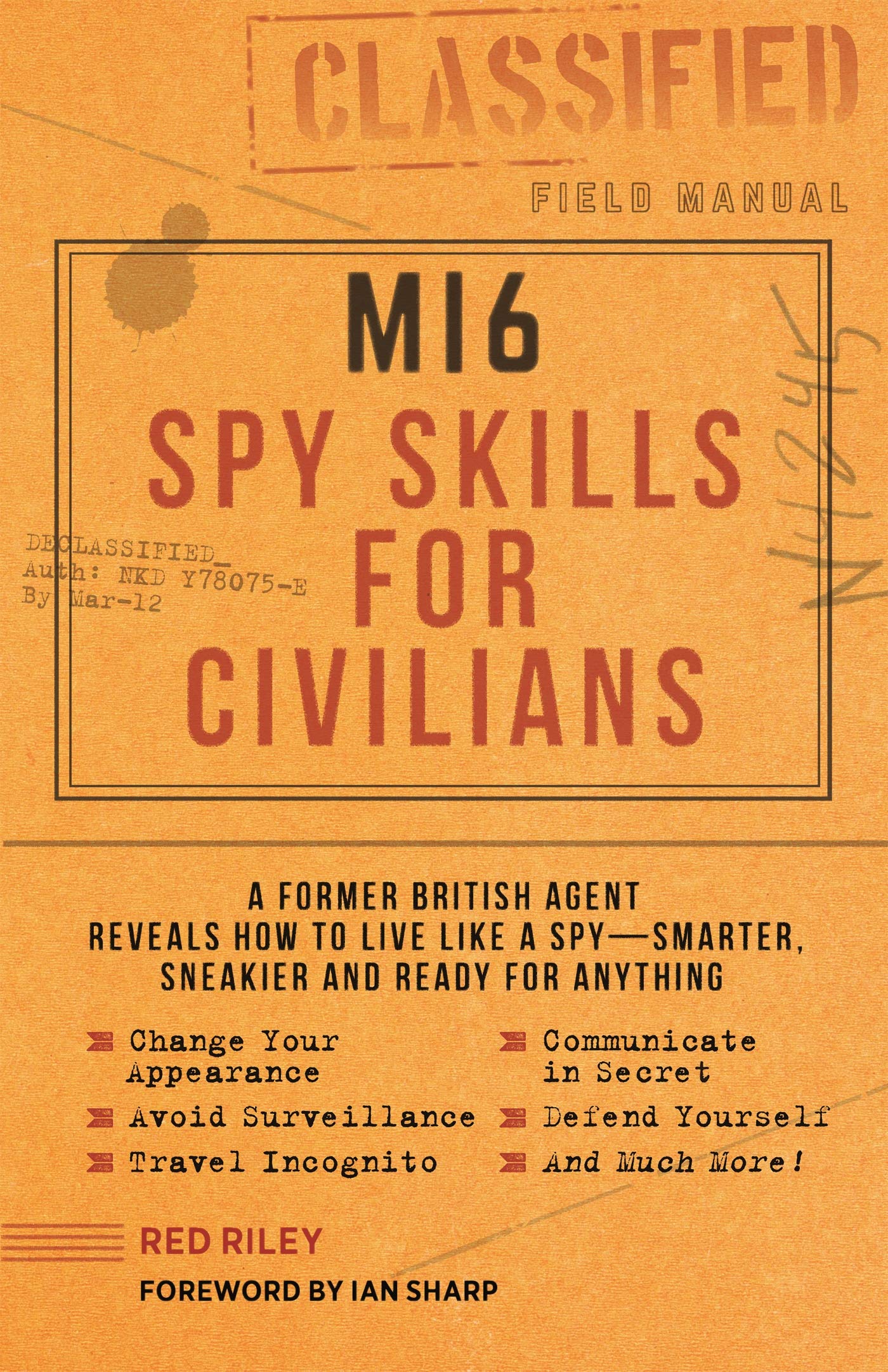 Libro: MI6 Spy Skills for Civilians: A former British agent reveals how to live like a spy - smarter, sneakier and ready for anything