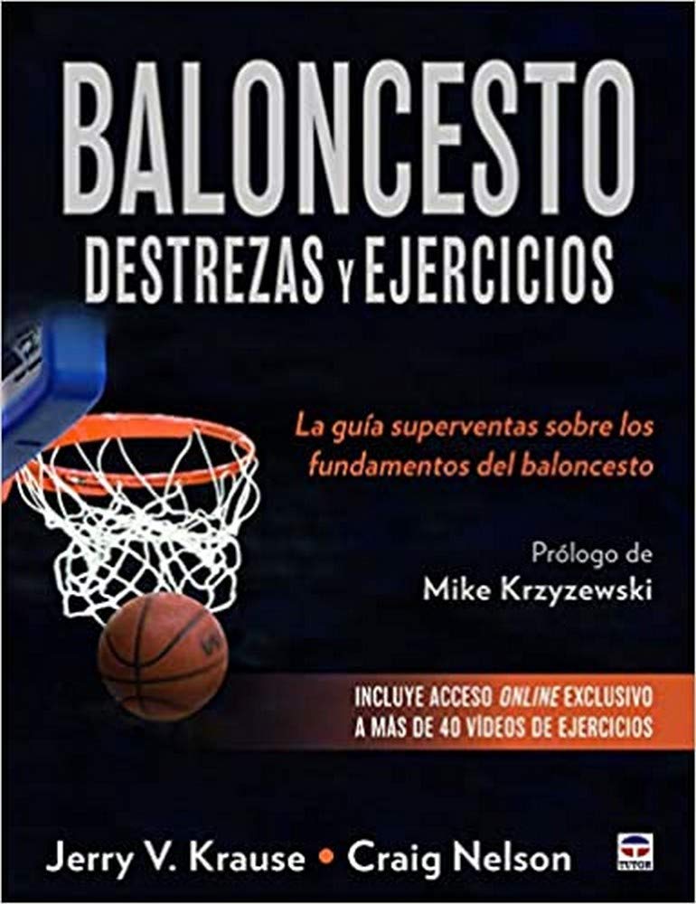 Libro: Baloncesto. Desterzas y ejercicios: La guía superventas sobre los fundamentos del baloncesto