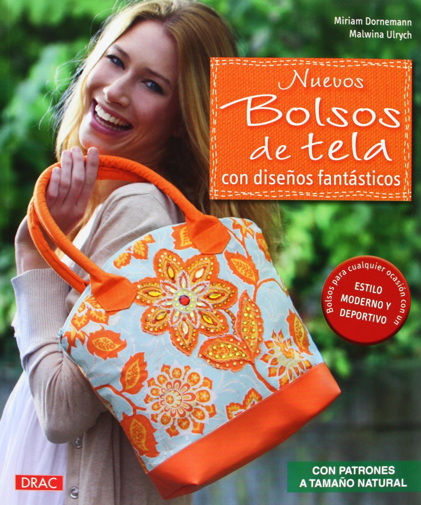 Libro: Nuevos bolsos de tela con diseños fantásticos: Con patrones a tamaño natural