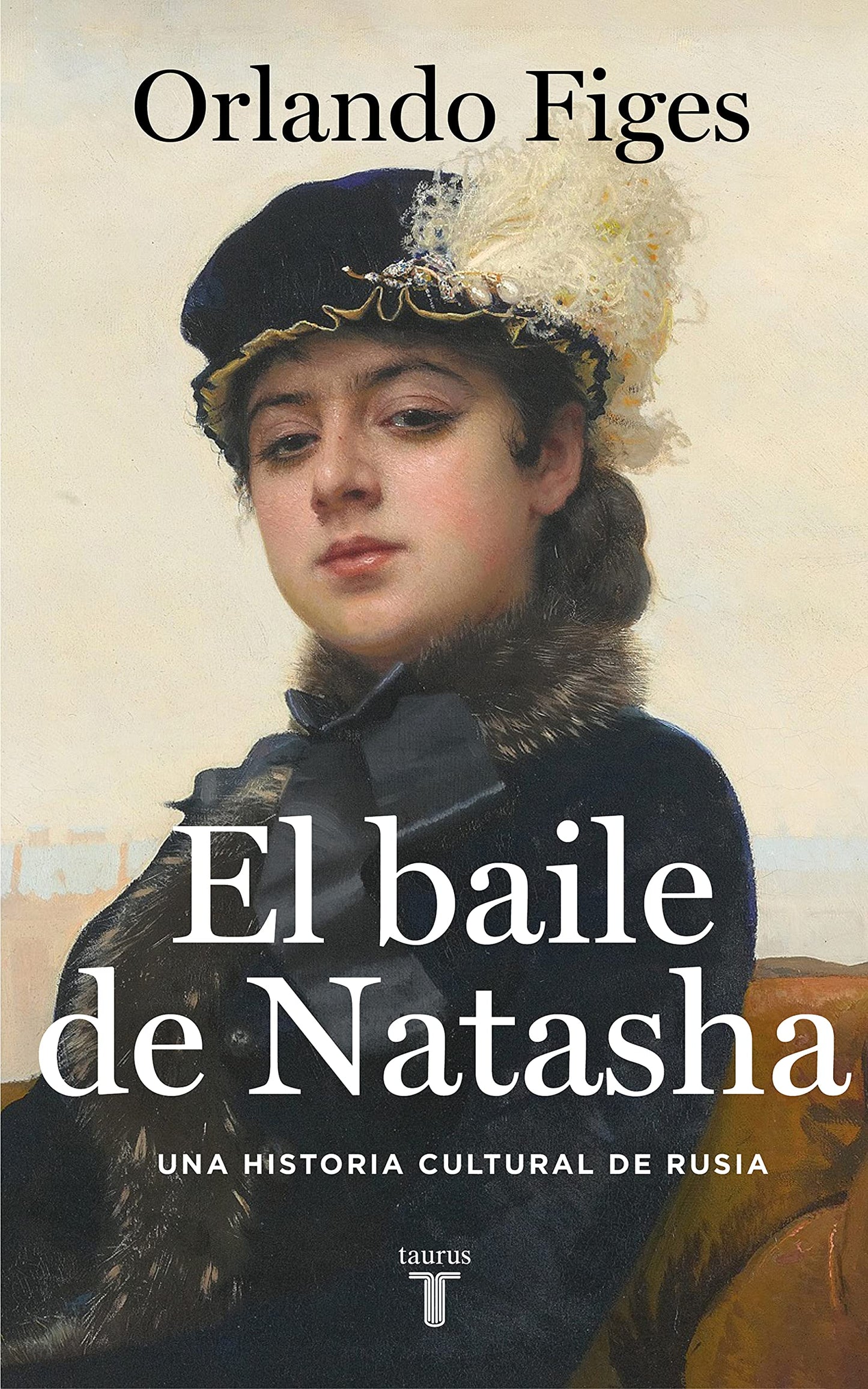 Libro: El baile de Natasha: Una historia cultural de Rusia