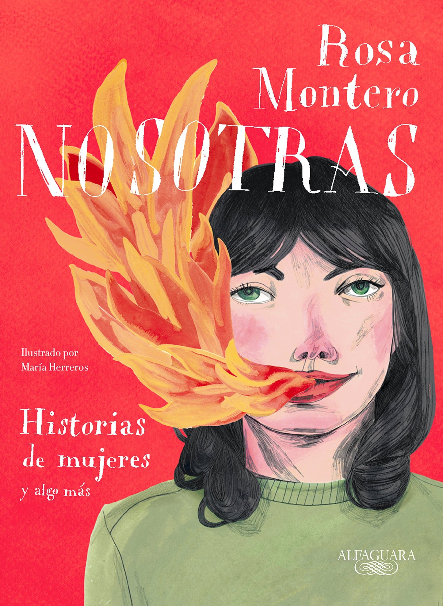 Libro: Nosotras. Historias de mujeres y algo más: Historias De Mujeres Y Algo Más/ Stories of Women and More (Alfaguara)