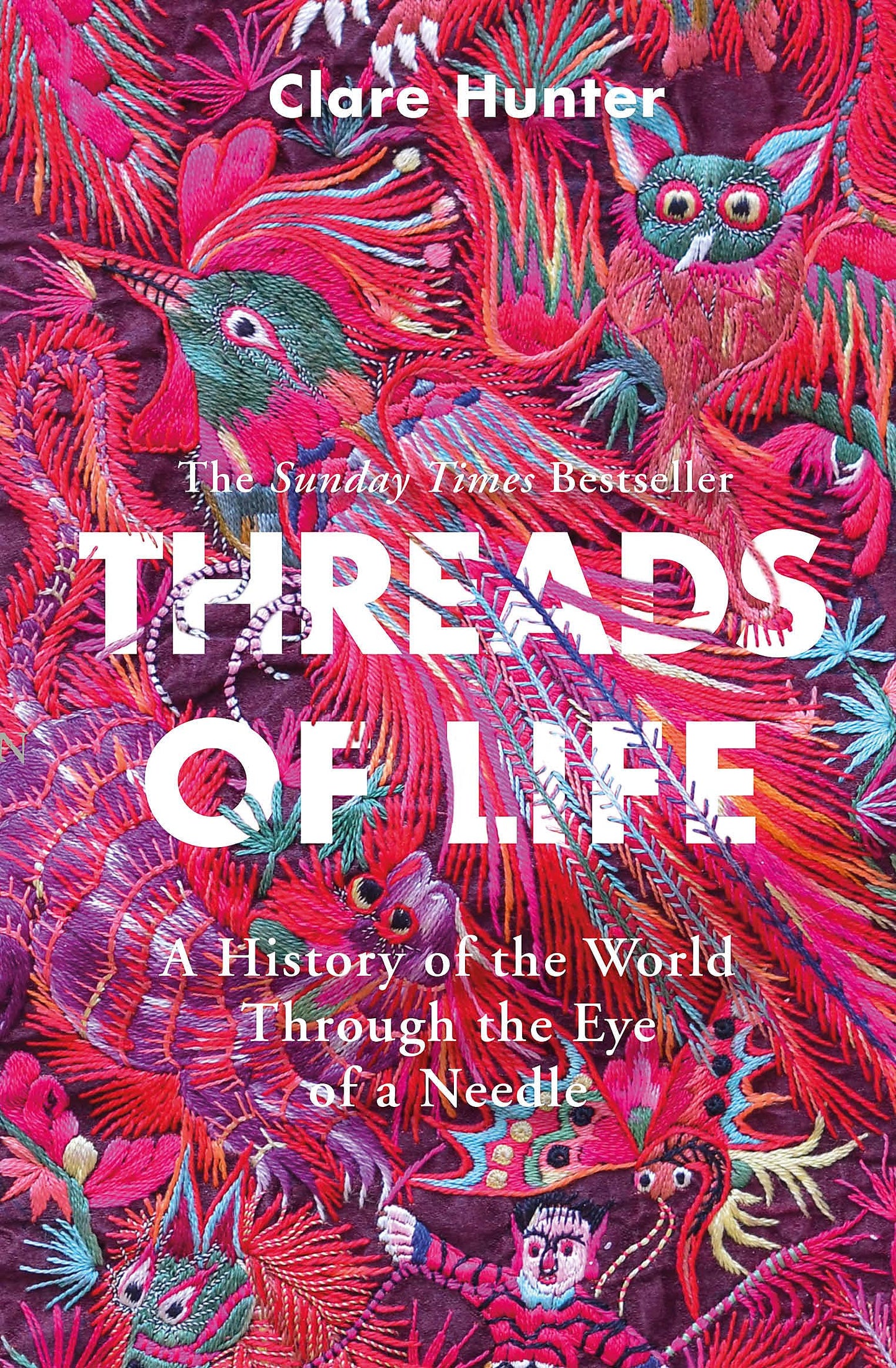 Libro: Threads of Life: A History of the World Through the Eye of a Needle