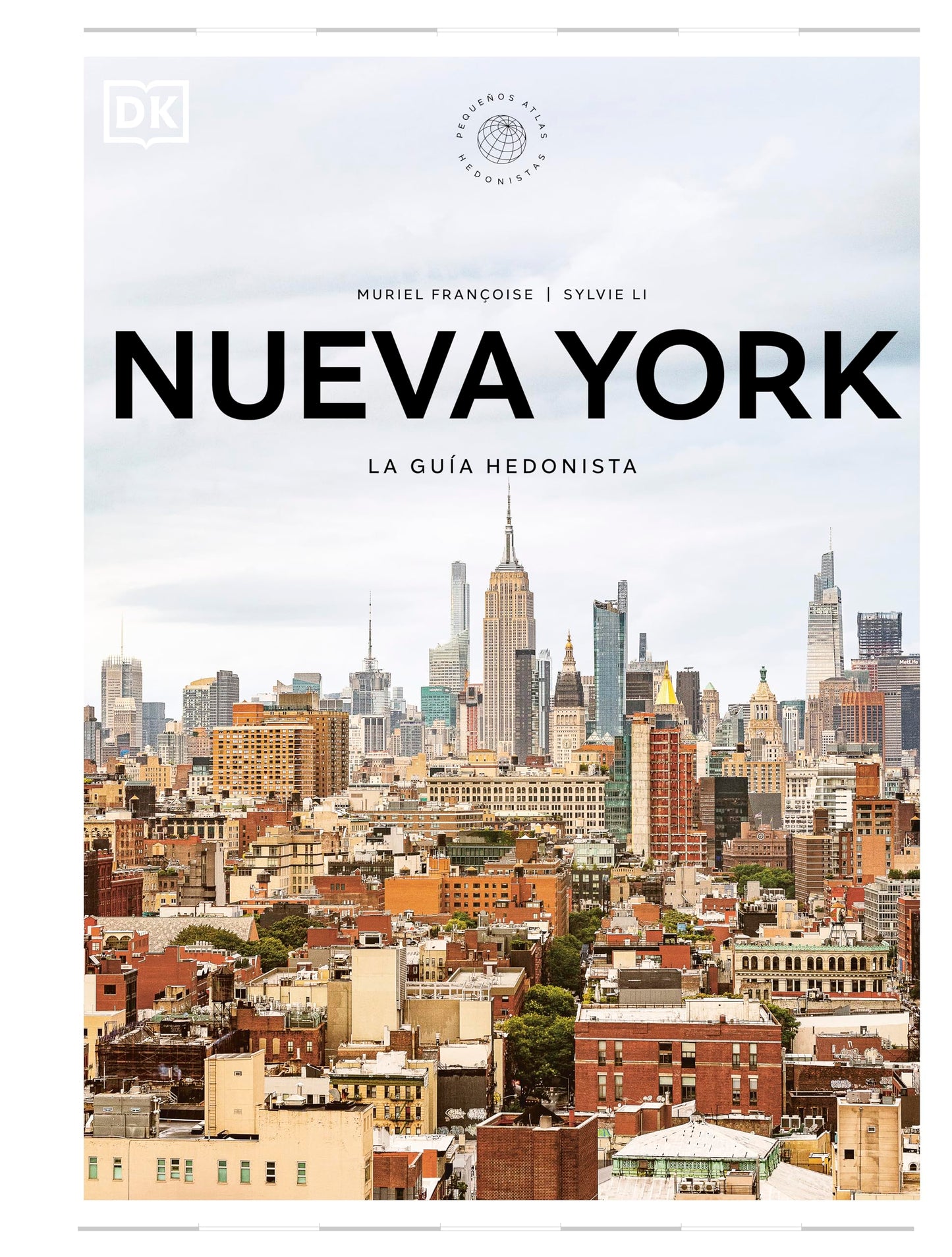 Nueva York. La guía hedonista (Pequeños Atlas Hedonistas) (Guías de viaje)
