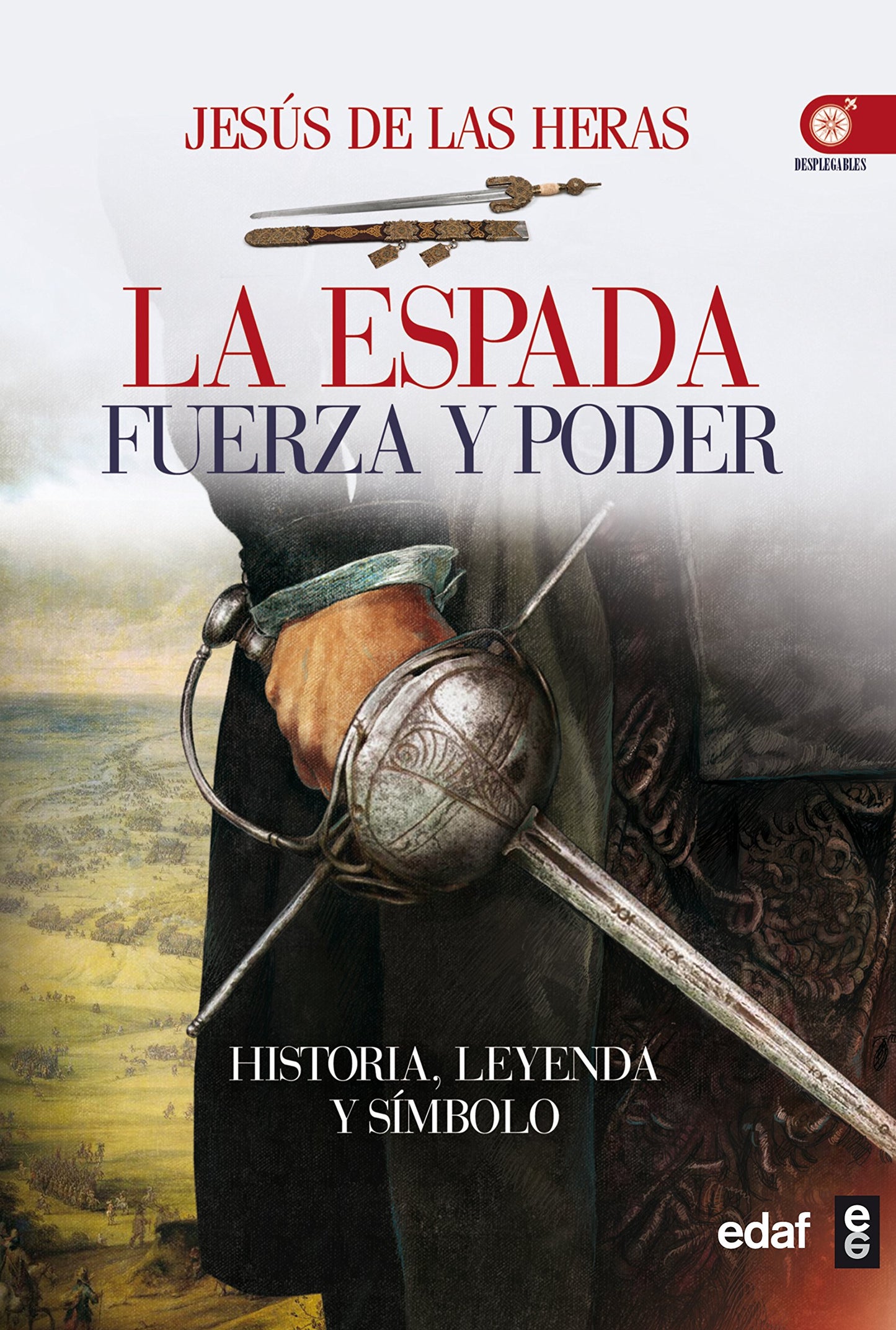 Libro: Espada, la. Fuerza y poder (Clío crónicas de la historia)