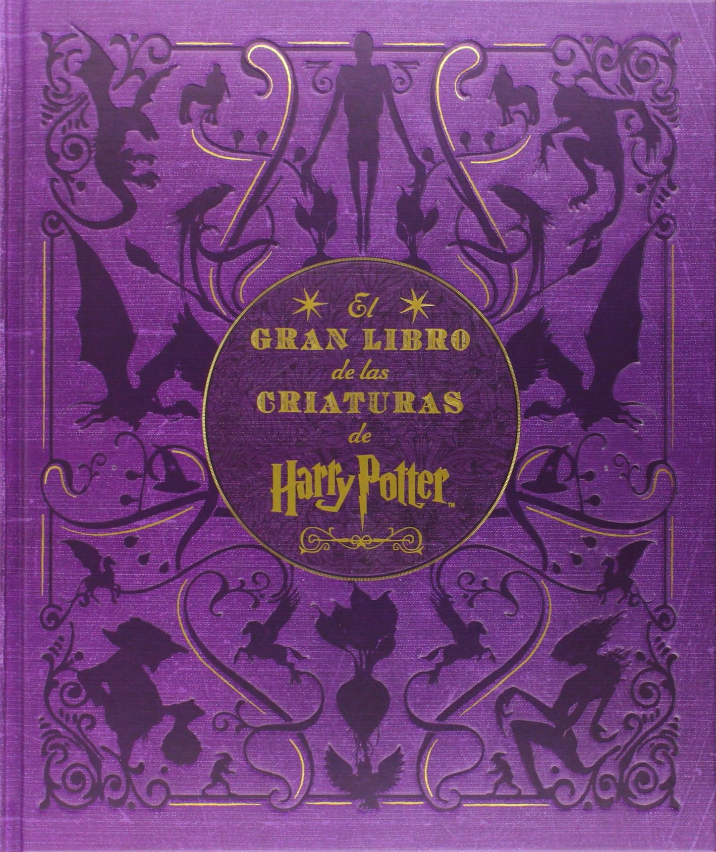 Libro: EL GRAN LIBRO DE LAS CRIATURAS DE HARRY POTTER (SIN COLECCION) [ versión en español]