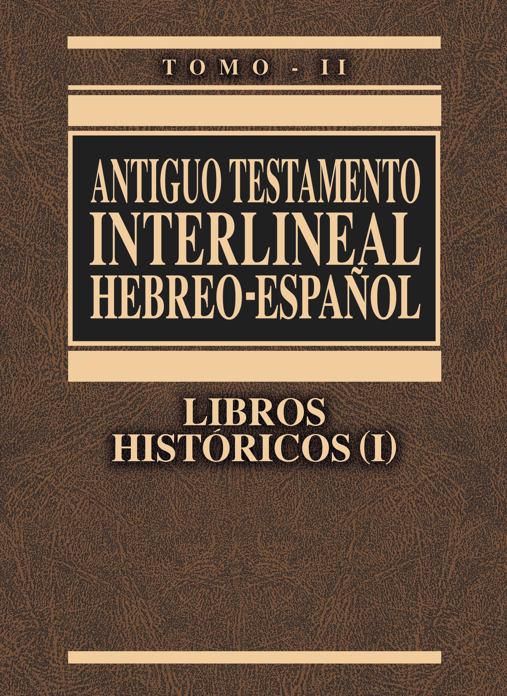 Libro: Antiguo Testamento interlineal Hebreo-Español Vol. 2: Libros históricos 1 (2) (Spanish Edition)