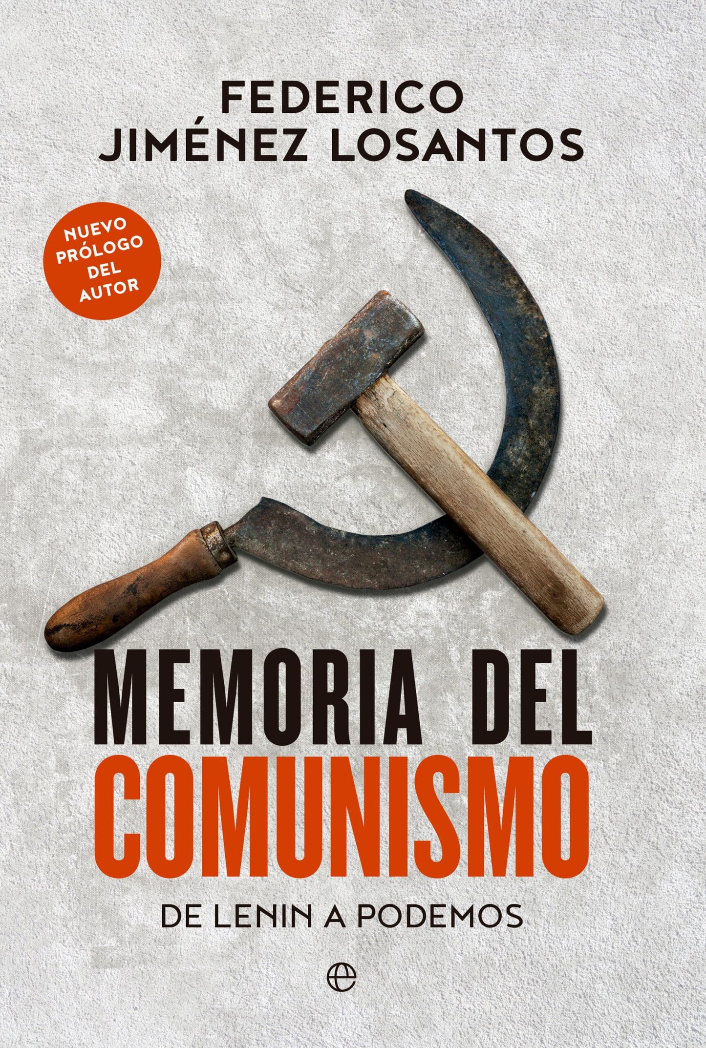 Memoria del comunismo: De Lenin a podemos (La esfera de los libros)
