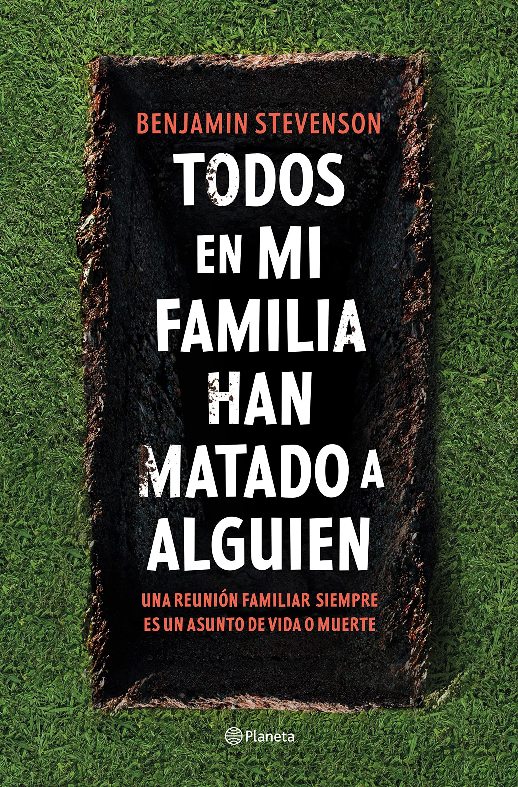 Libro: Todos en mi familia han matado a alguien (Planeta Internacional)