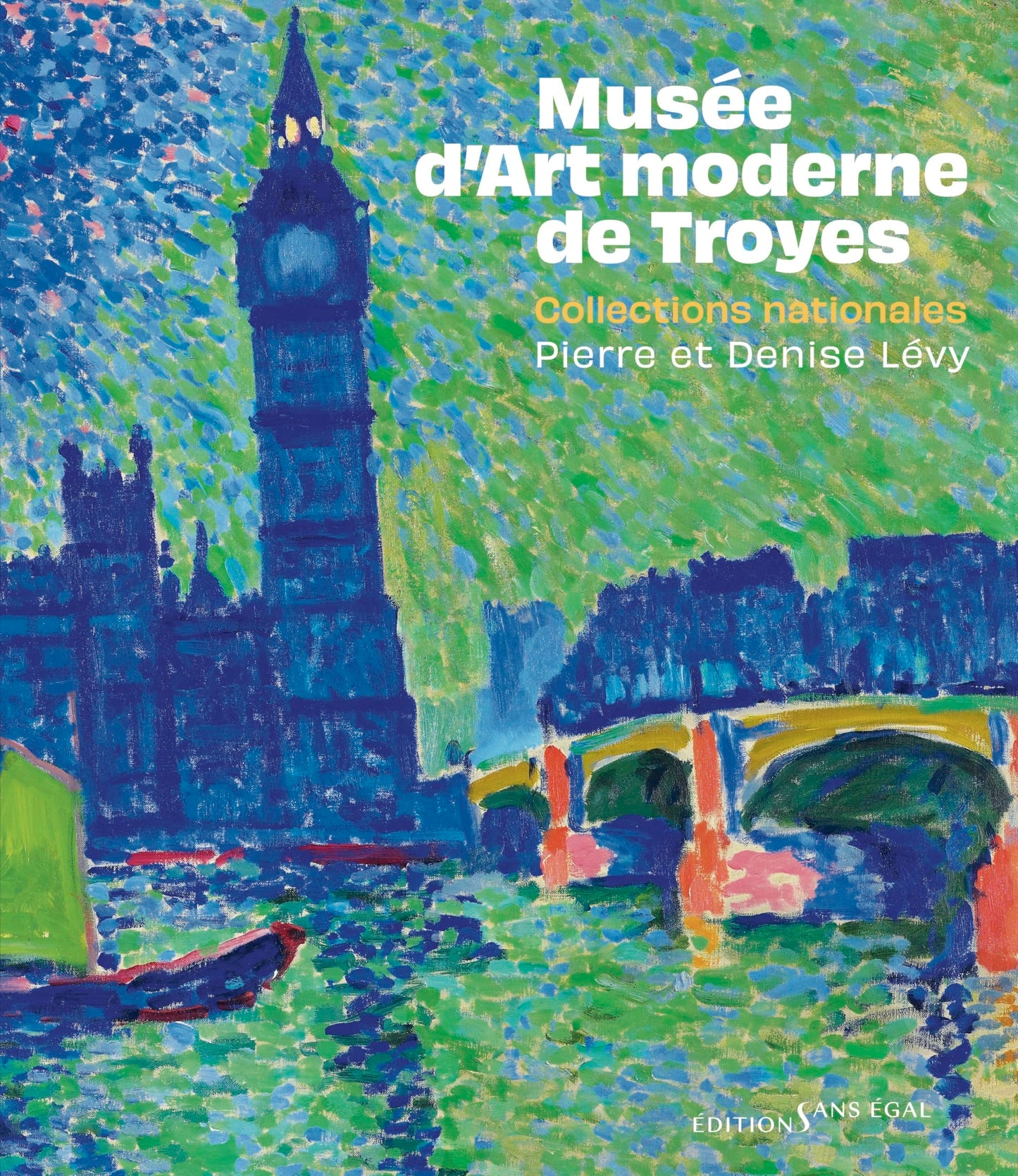 Libro: Musée d’Art moderne de Troyes: Collections nationales Pierre et Denise Lévy
