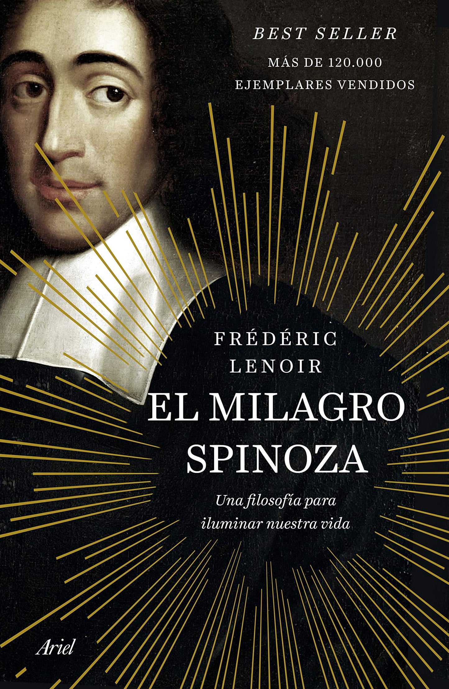 Libro: El milagro Spinoza: Una filosofía para iluminar nuestra vida (Ariel)