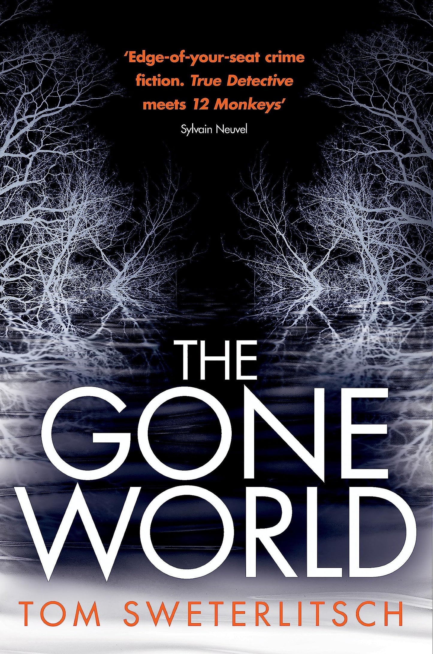 Libro: The Gone World: Tom Sweterlitsch