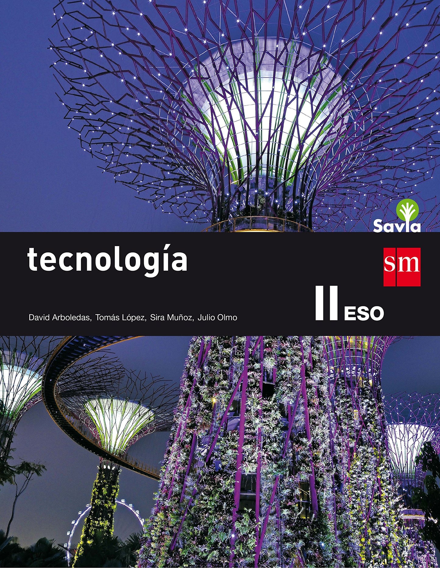 Libro: Tecnología II. Tecnologías de la información y la comunicación- ESO. Savia (2 libros) - 9788467576399