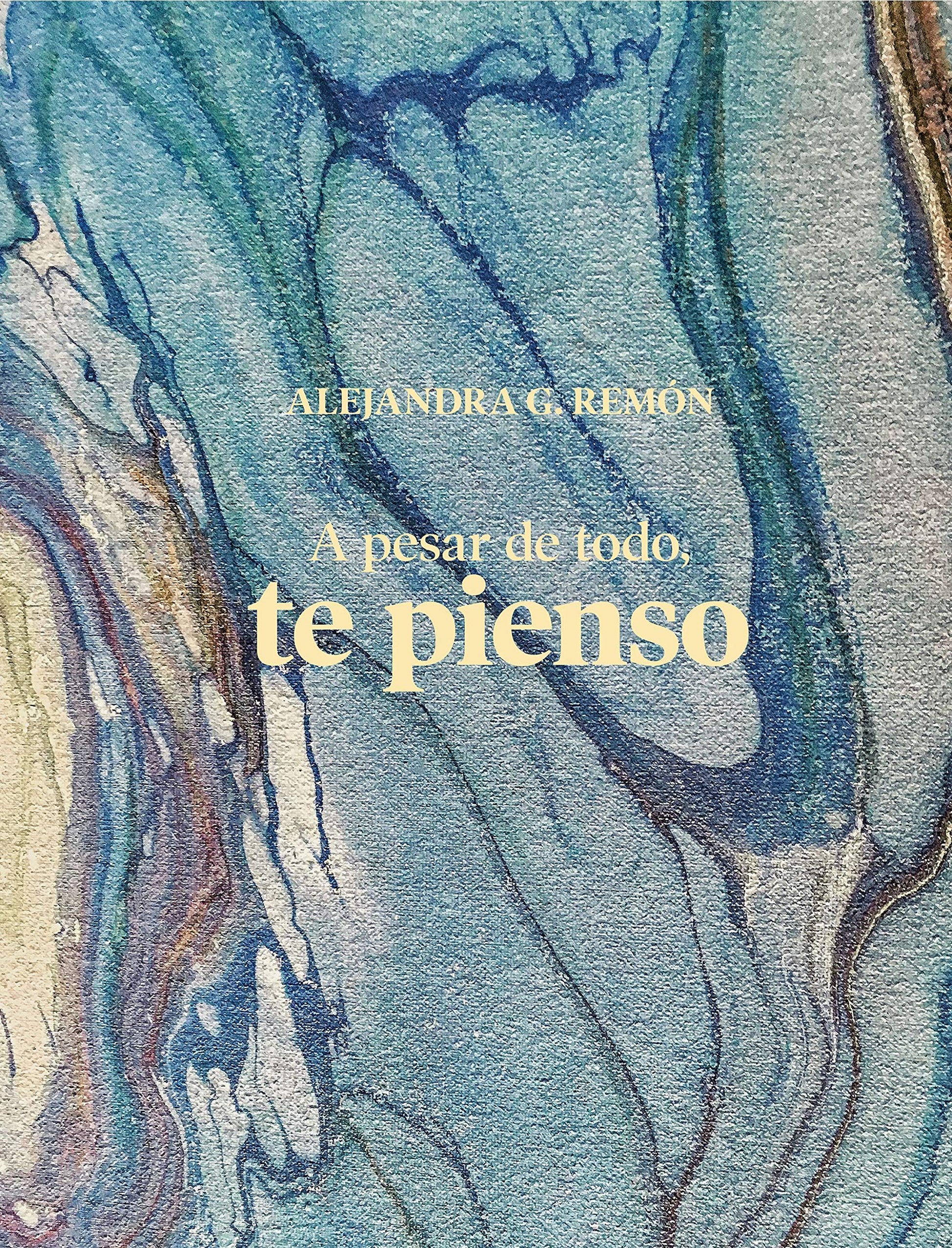 Libro: A pesar de todo, te pienso (Literatura ilustrada)