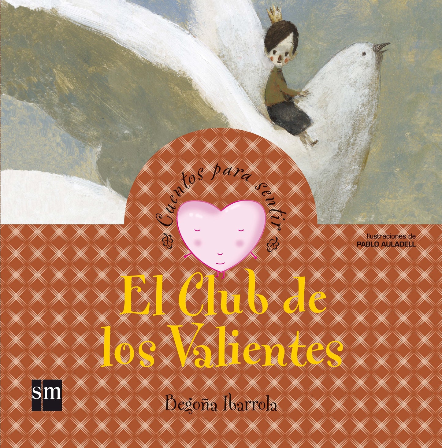 Libro: El Club de los Valientes (Cuentos para sentir)