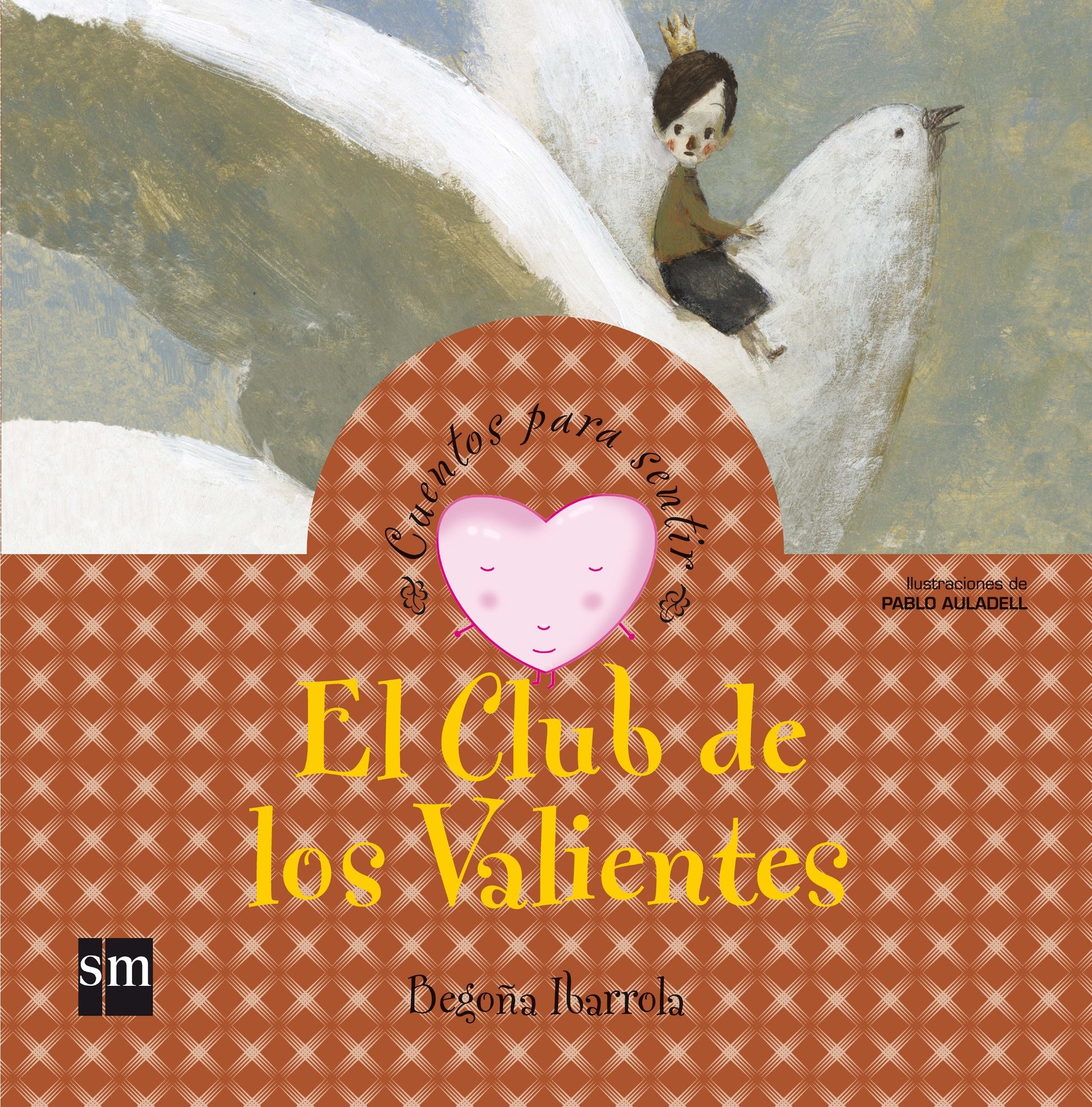 Libro: El Club de los Valientes (Cuentos para sentir)