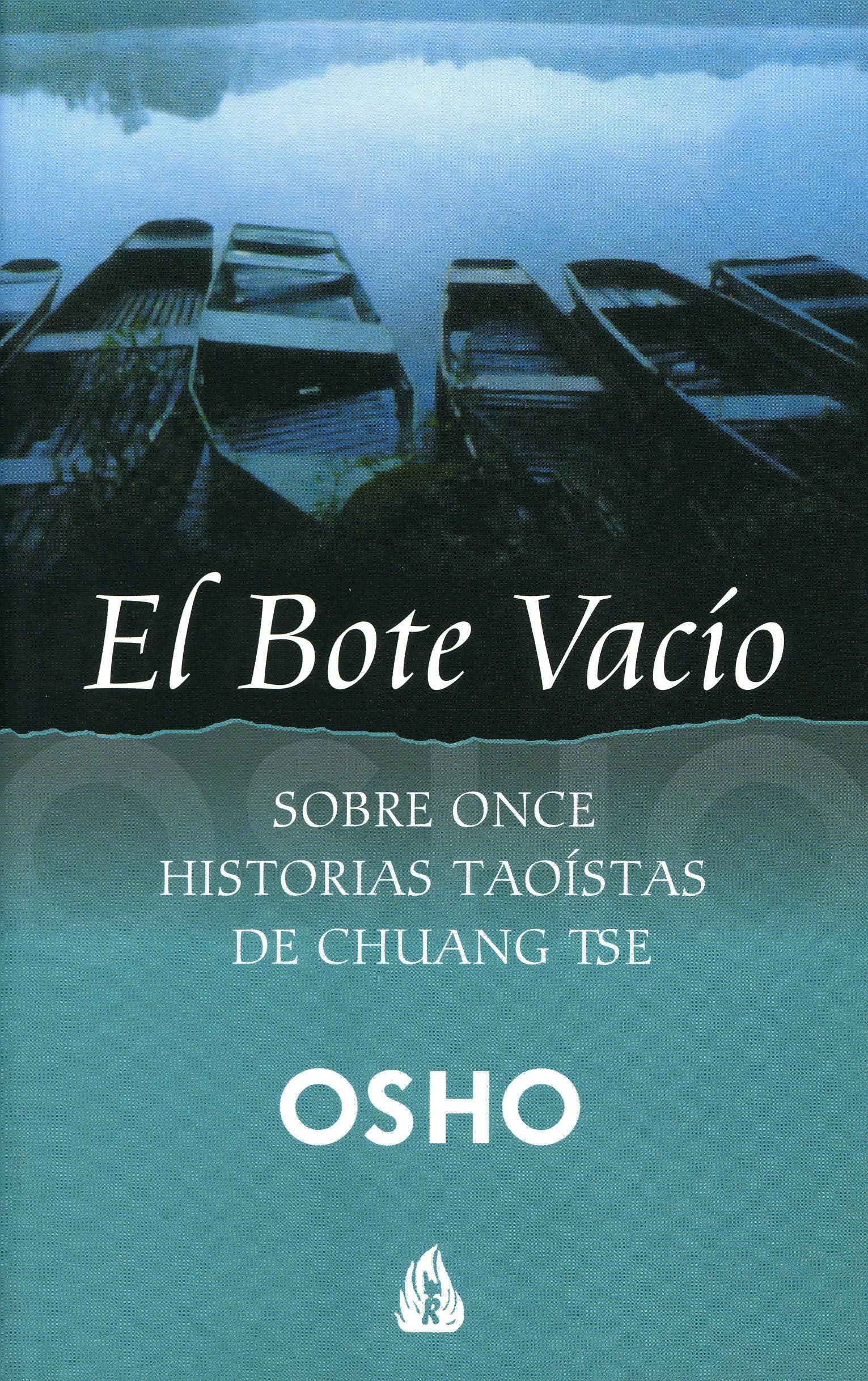 Libro: El bote vacío: Sobre once historias taoístas de Chuang Tse (Osho Gulaab) (Spanish Edition)