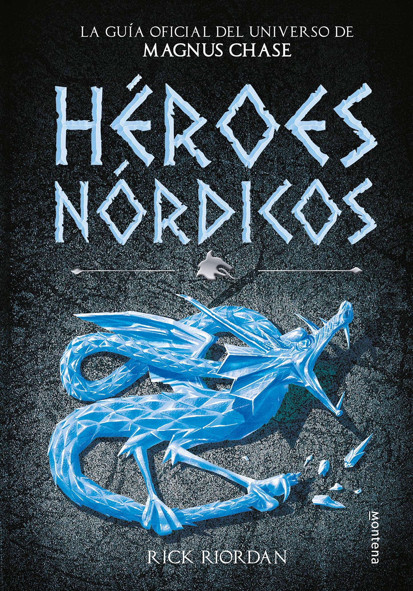 Libro: Héroes Nórdicos (Magnus Chase y los dioses de Asgard): La guía oficial del universo de Magnus Chase