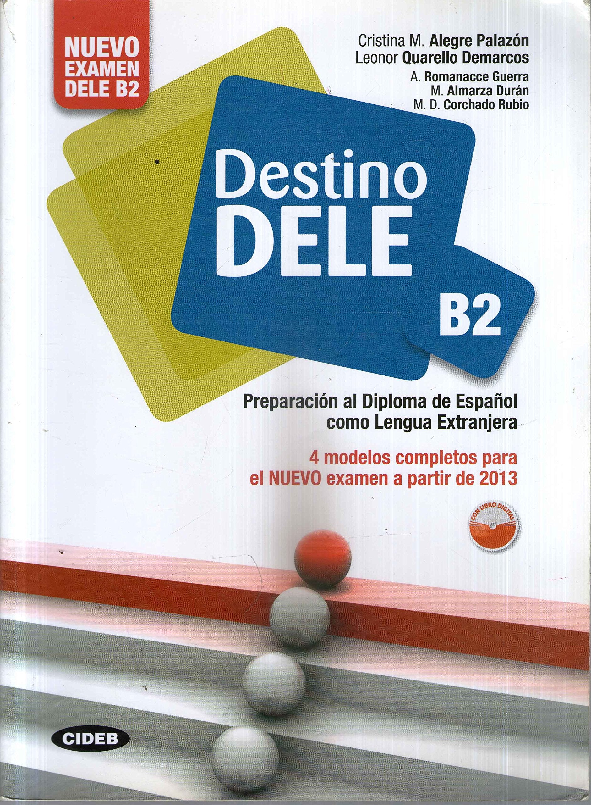Libro: Destino Dele B2. Libro Y Libro Digital: Preparacion al Diploma de Español como Lengua Extranjera - 9788853013521