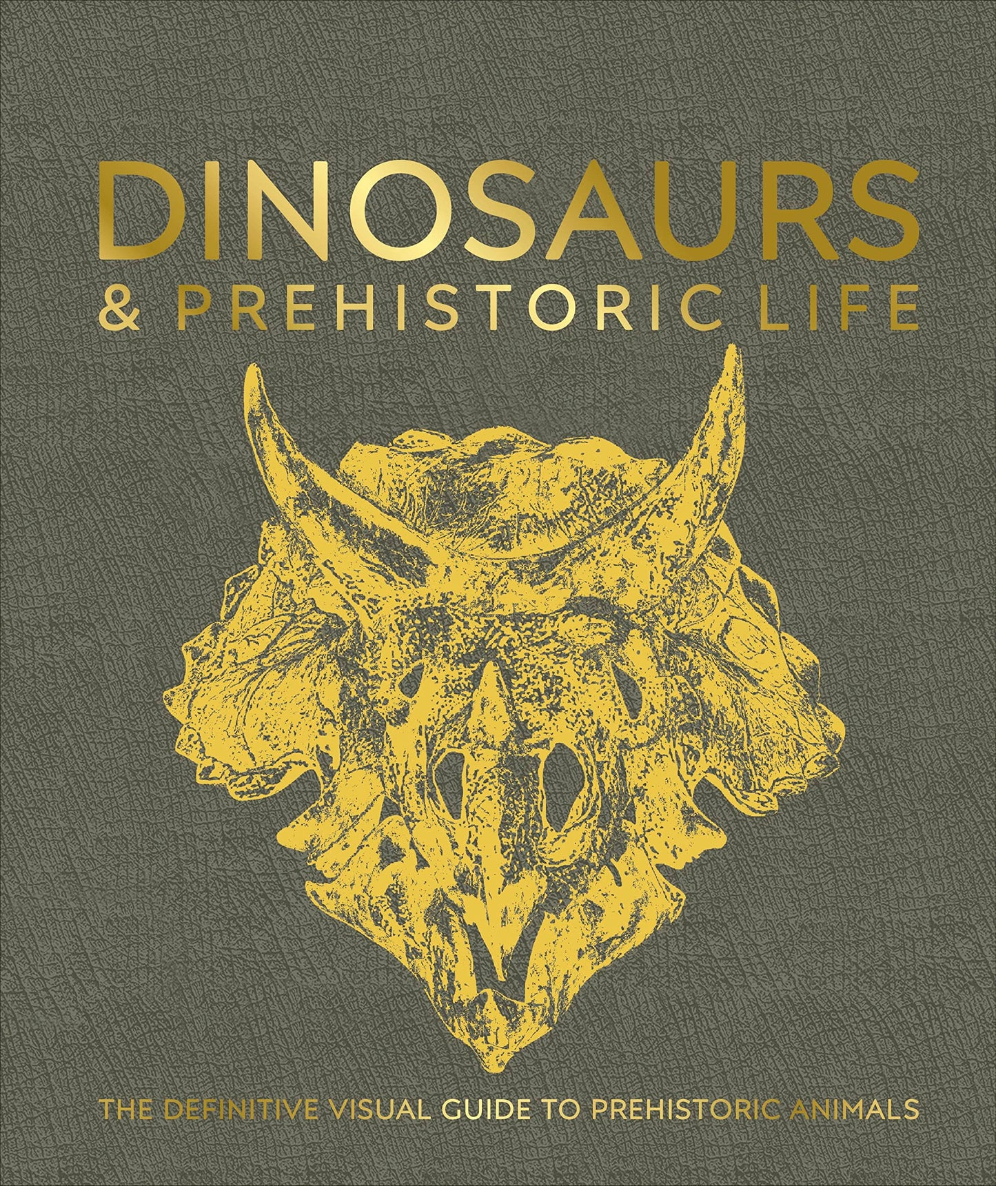 Dinosaurs and Prehistoric Life: The Definitive Visual Guide to Prehistoric Animals (DK Definitive Visual Encyclopedias)