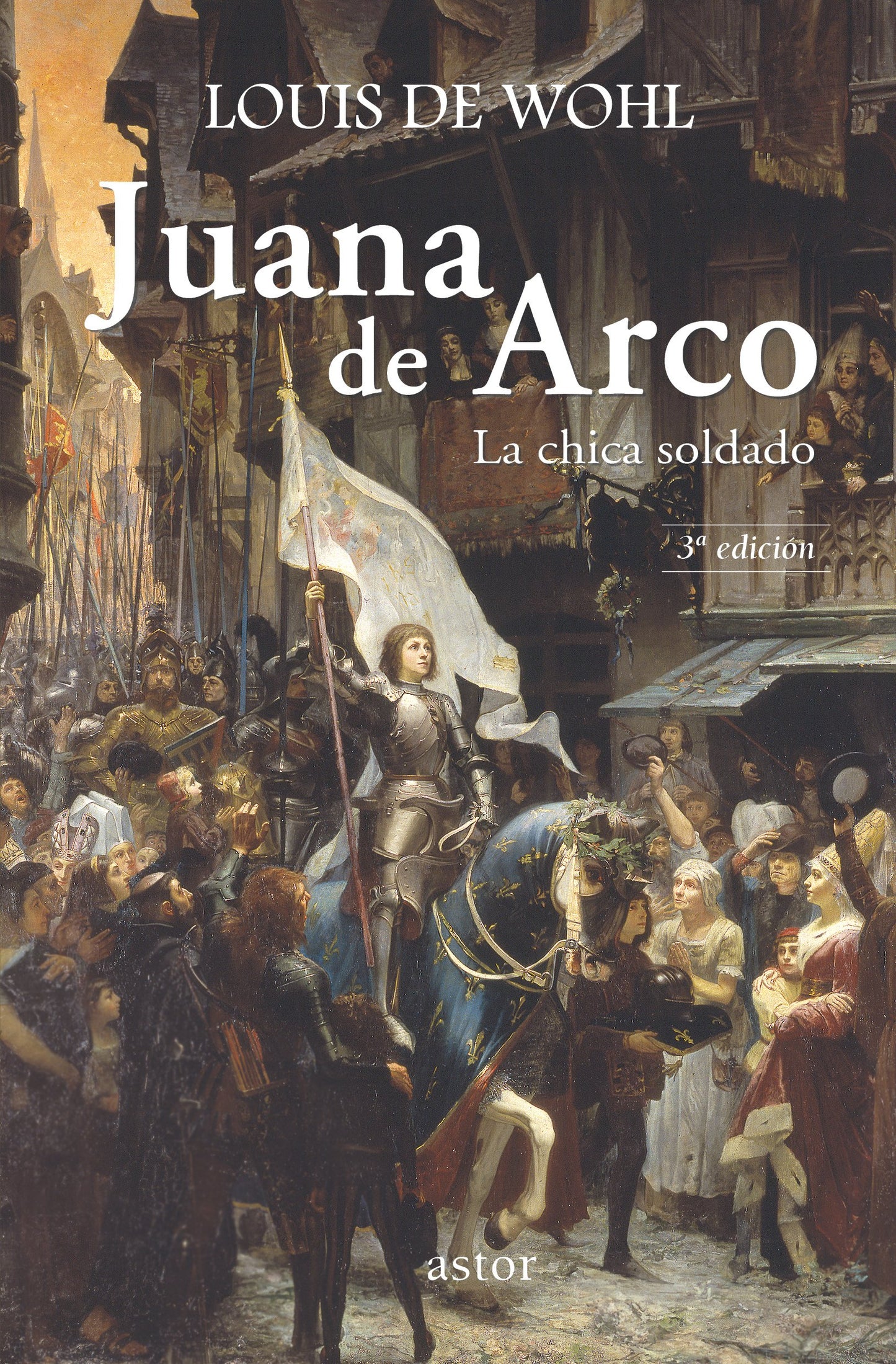 Libro: Juana de Arco (Astor): La chica soldado