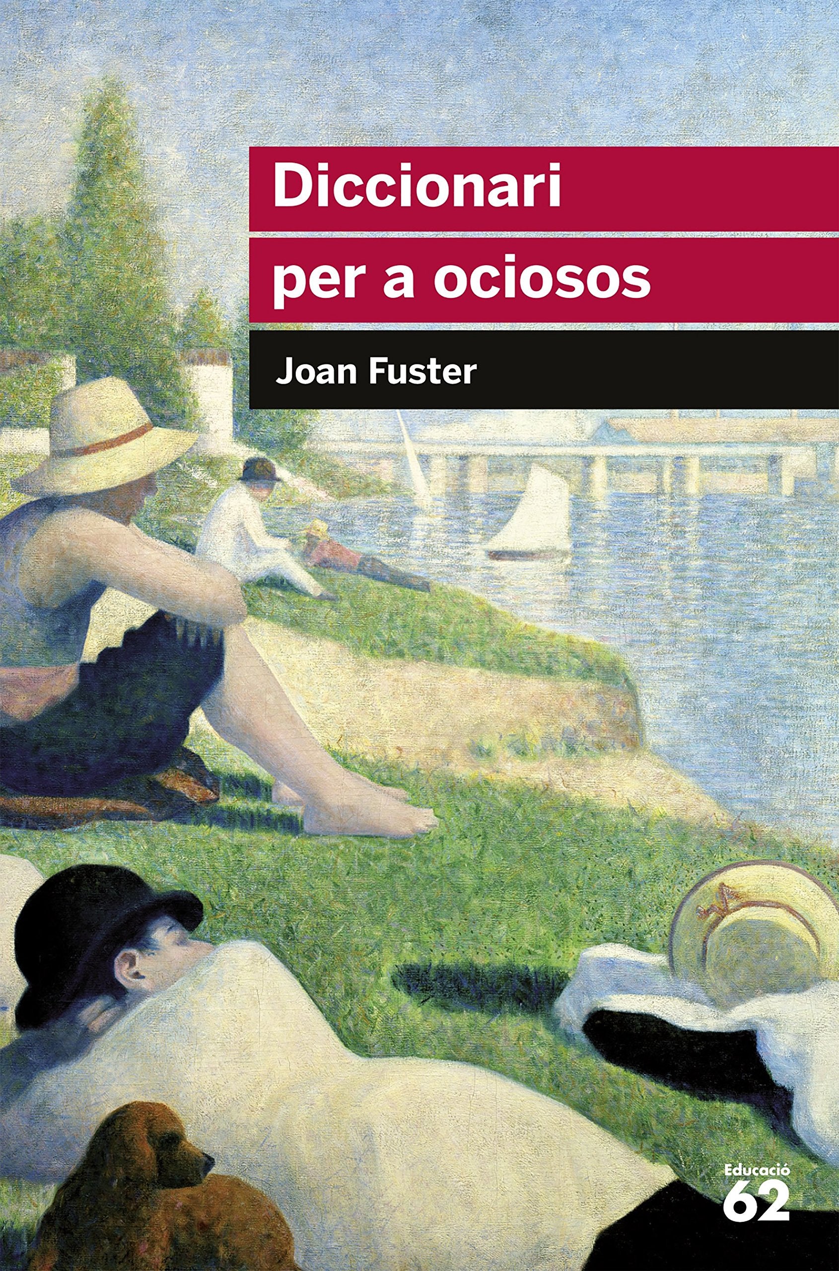 Libro: Diccionari per a ociosos: 47 (Educació 62)
