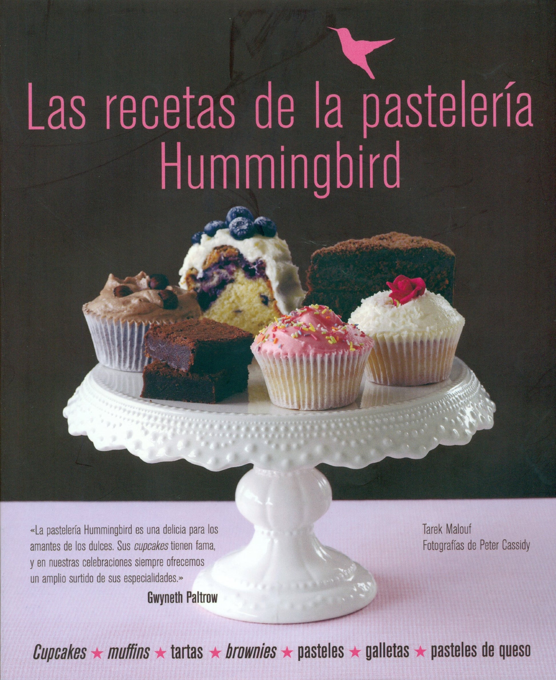 Libro: Las recetas de la pastelería Hummingbird: Cupcakes, muffins, tartas, brownies, pasteles, galletas, pasteles de queso