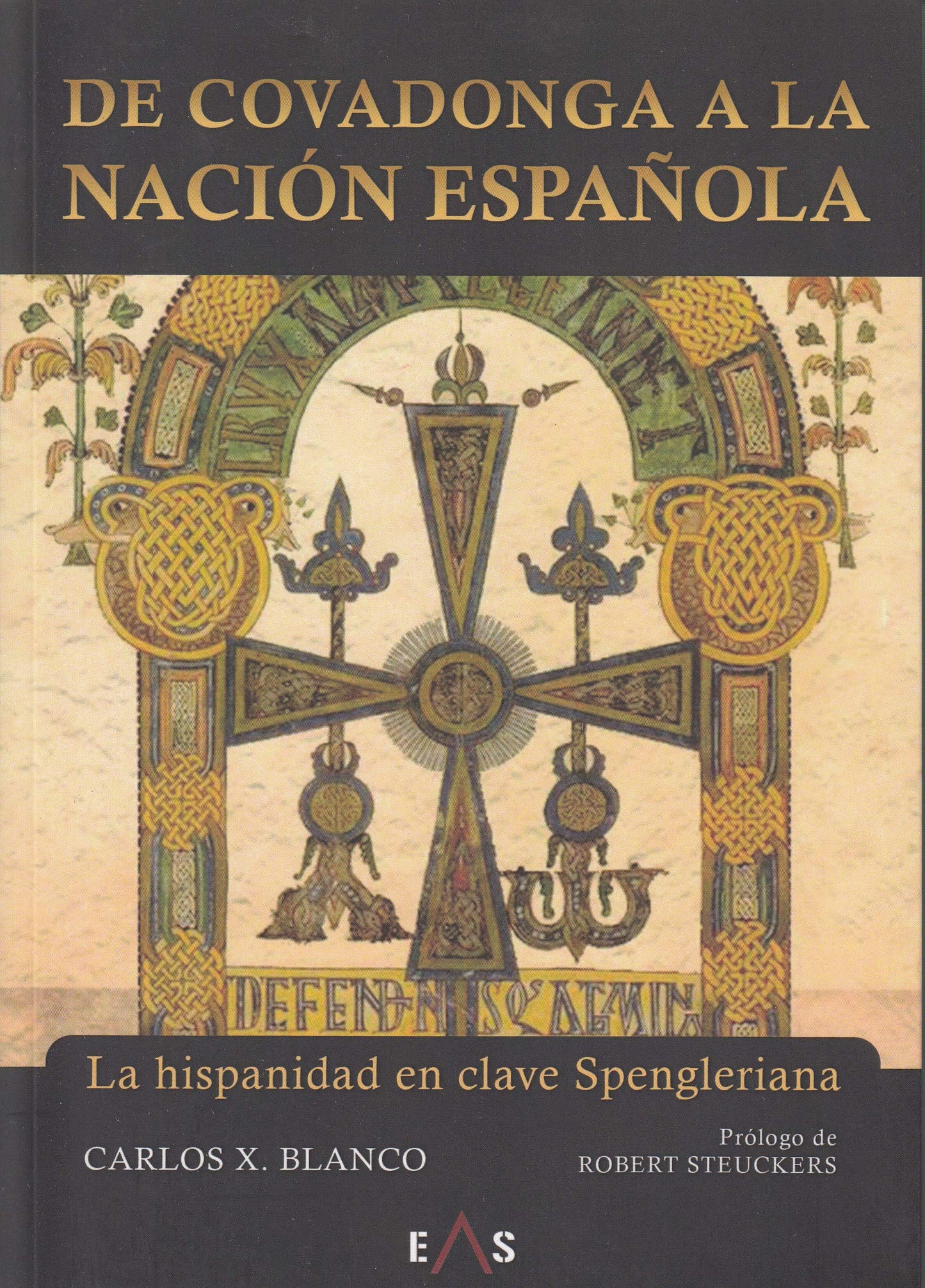 Libro: De Covadonga a la nación española: La hispanidad en clave Spengleriana