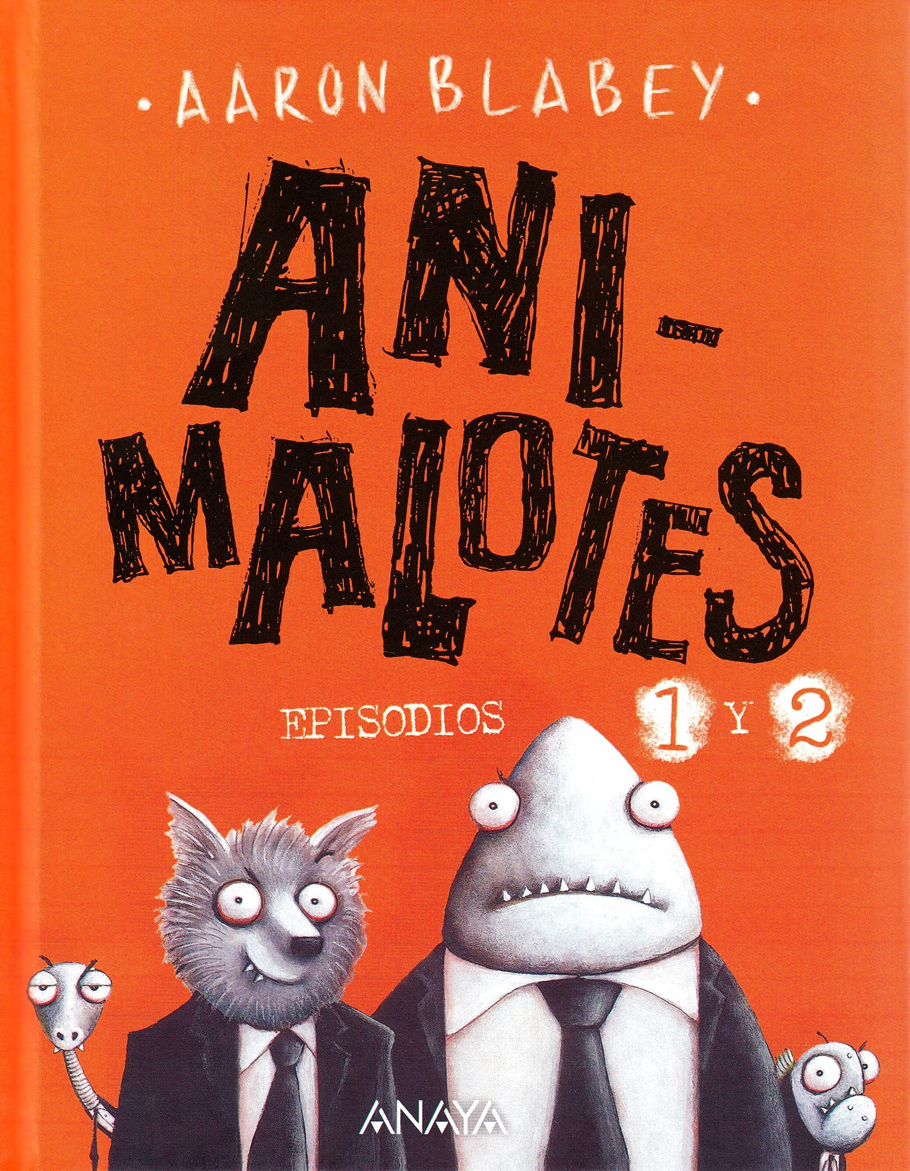 Animalotes 1 y 2: El comienzo / Misión implumable (CÓMIC - Animalotes)