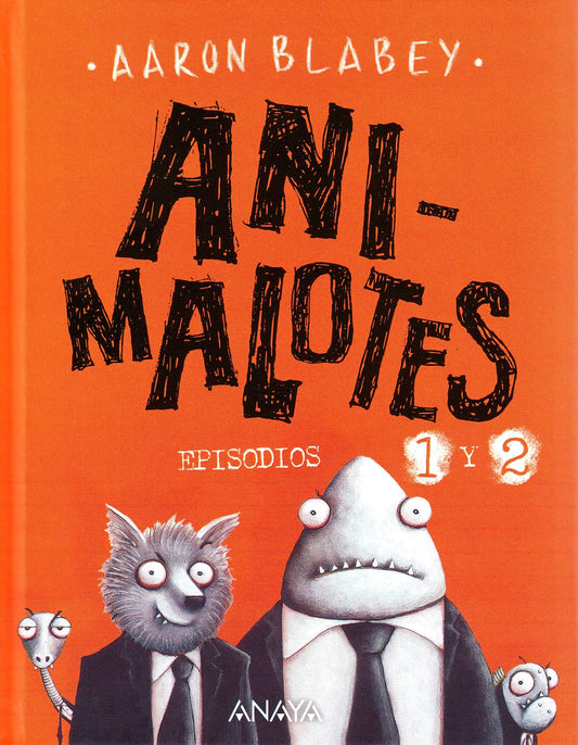 Animalotes 1 y 2: El comienzo / Misión implumable (CÓMIC - Animalotes)
