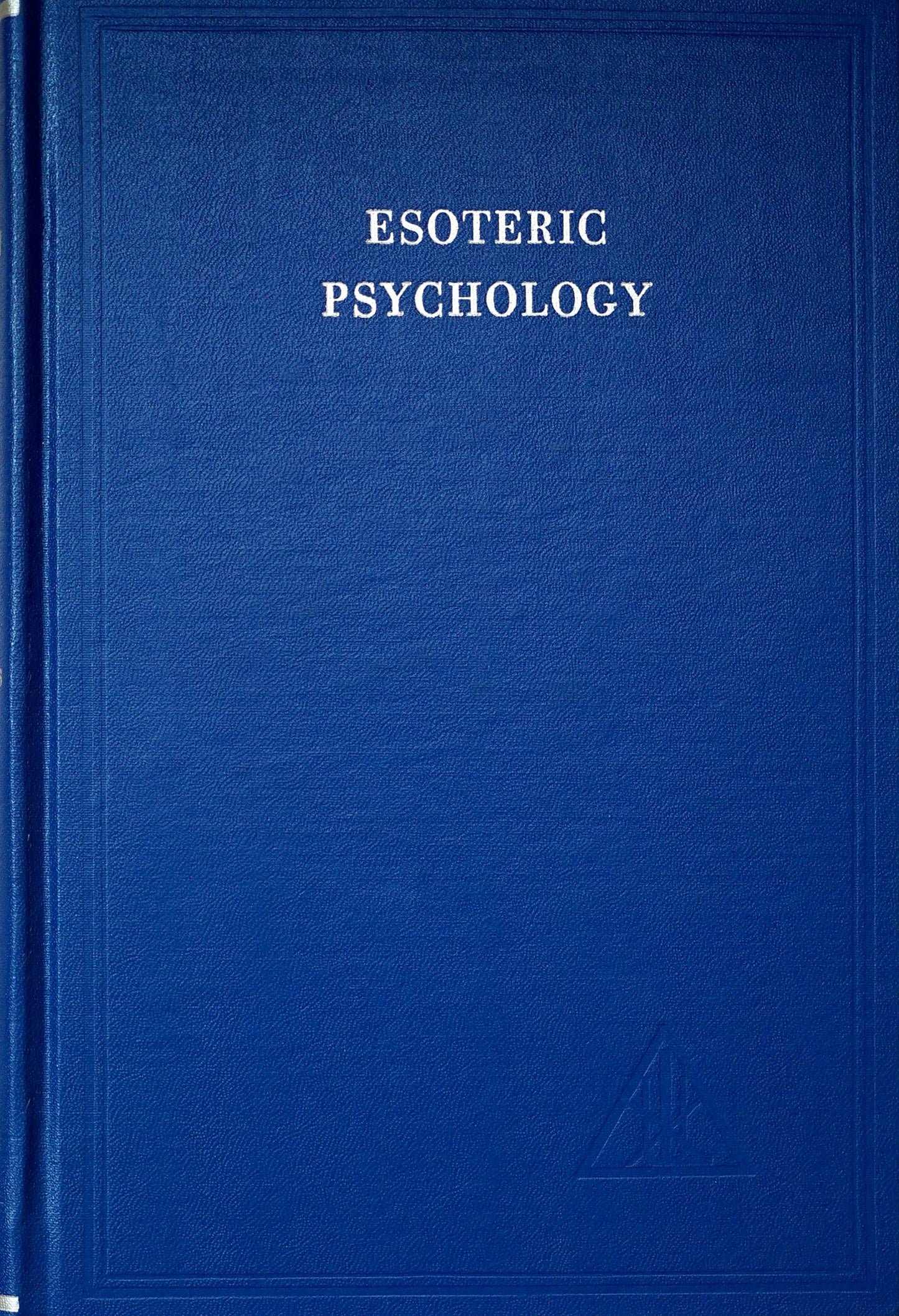 Libro: Esoteric Psychology 1: A Treatise on the Seven Rays, Vol. 1