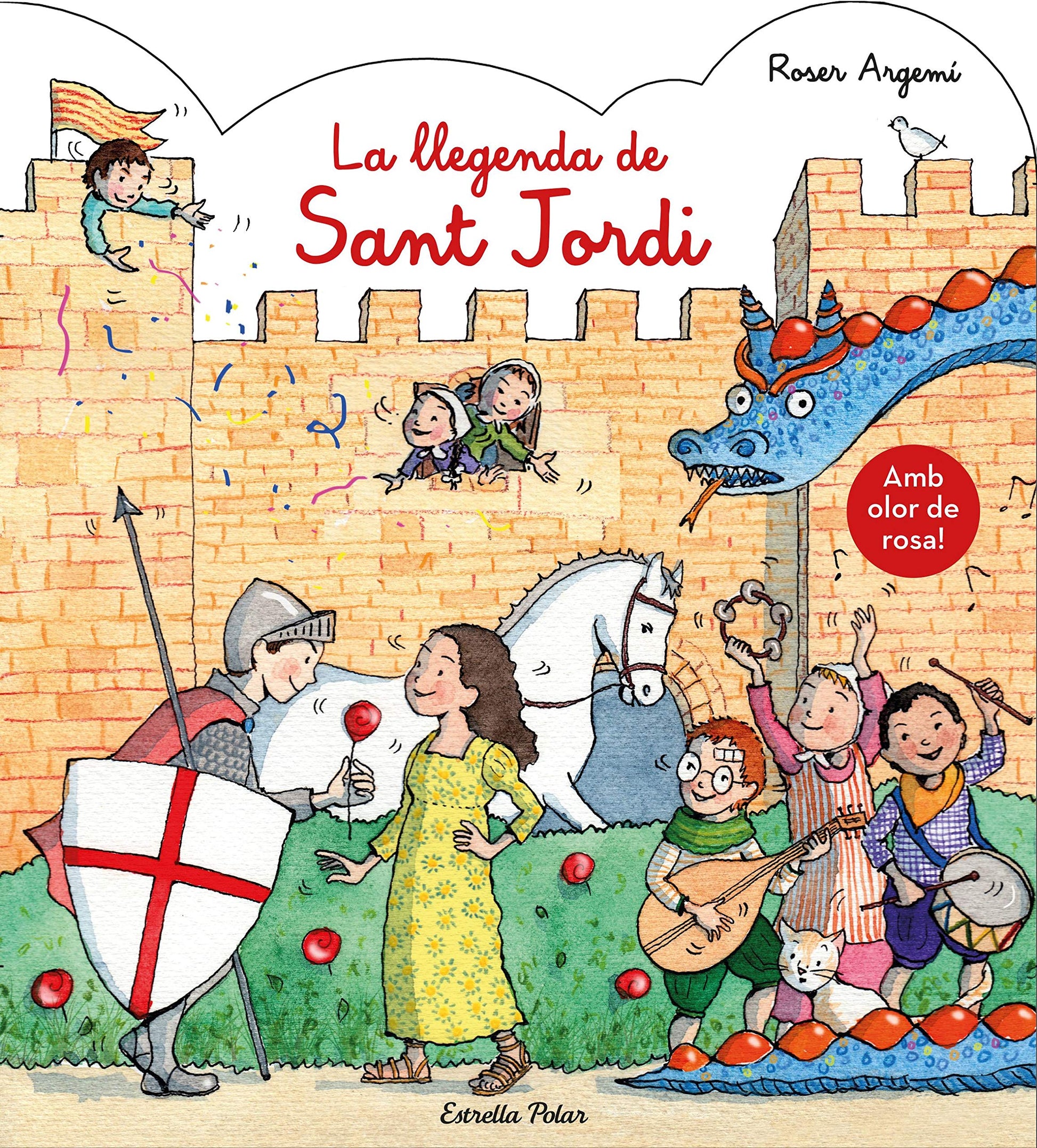 Libro: La llegenda de Sant Jordi. Amb olor: Amb olor a rosa! (Llibres de Sant Jordi)
