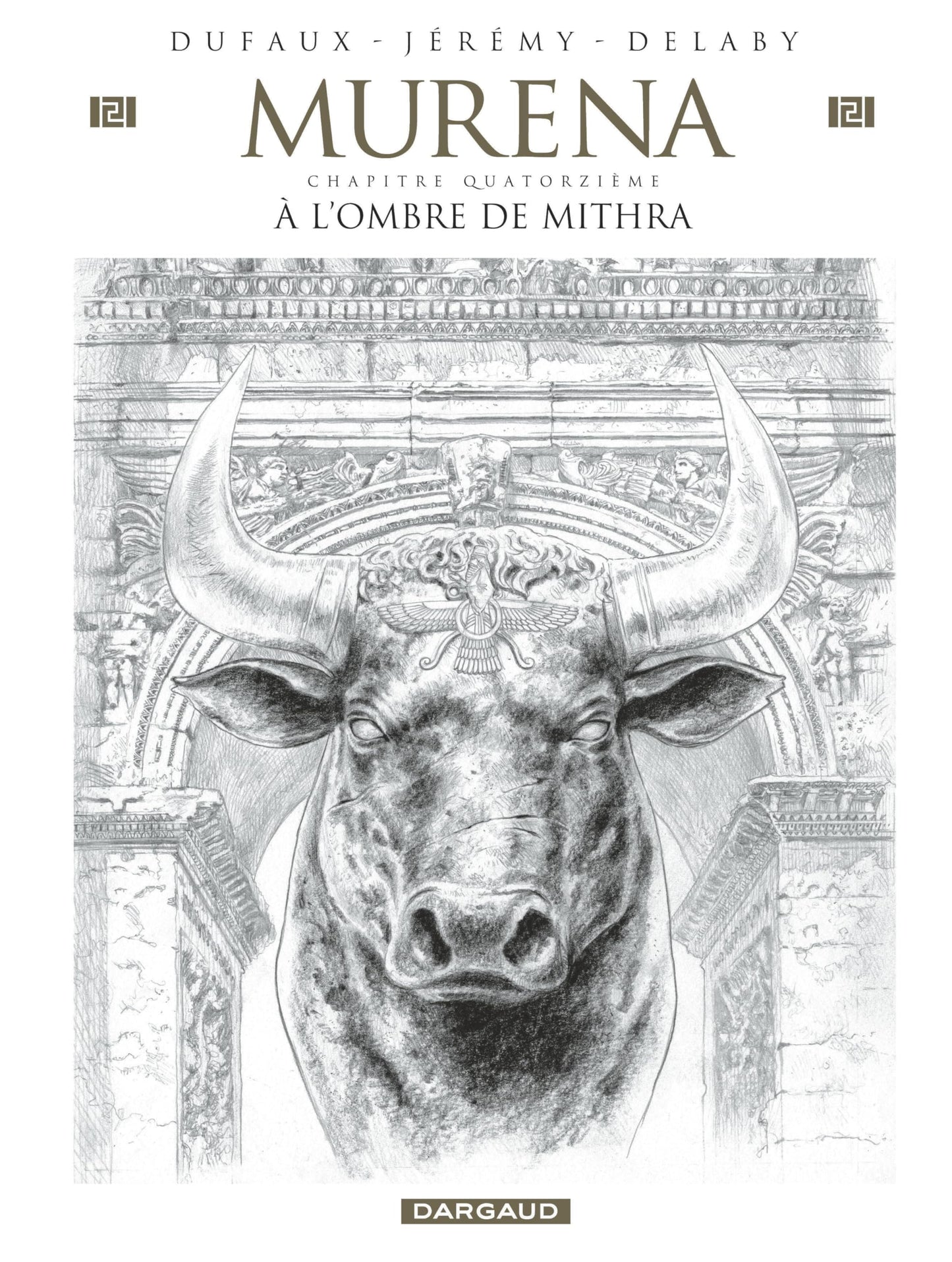 Libro: Murena - Tome 14 - À l’ombre de Mithra: Édition crayonnée (Murena, 14)