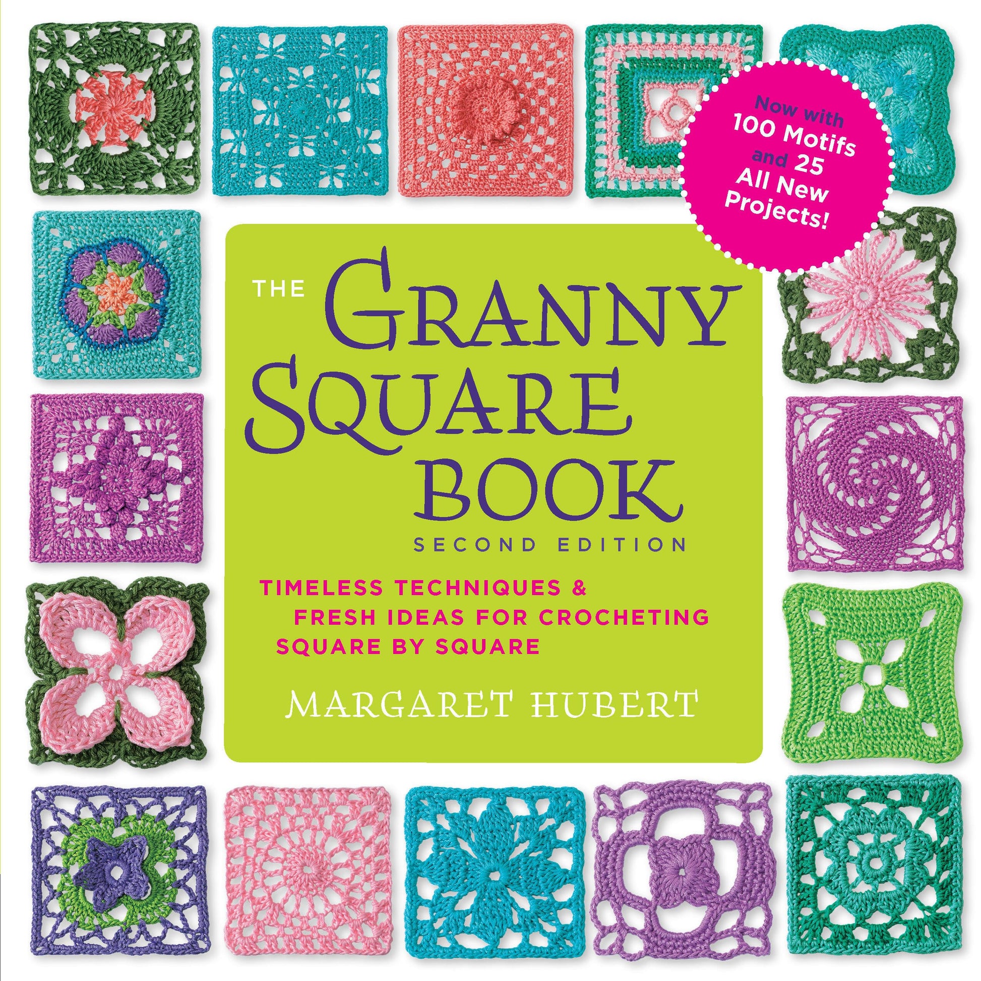 Libro: The Granny Square Book, Second Edition: Timeless Techniques and Fresh Ideas for Crocheting Square by Square--Now with 100 Motifs and 25 All New Projects! (Inside Out)