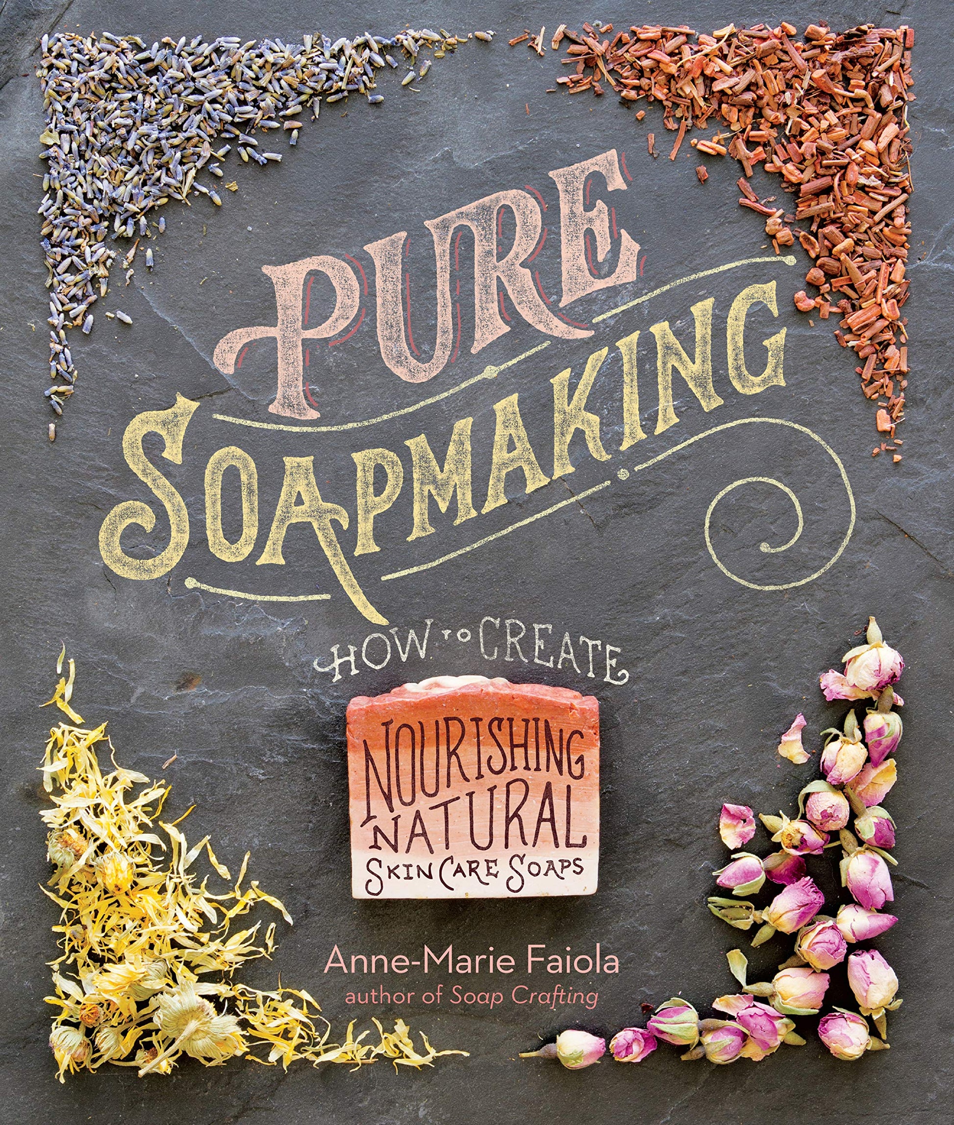 Libro: Pure Soapmaking: How to Create Nourishing, Natural Skin Care Soaps