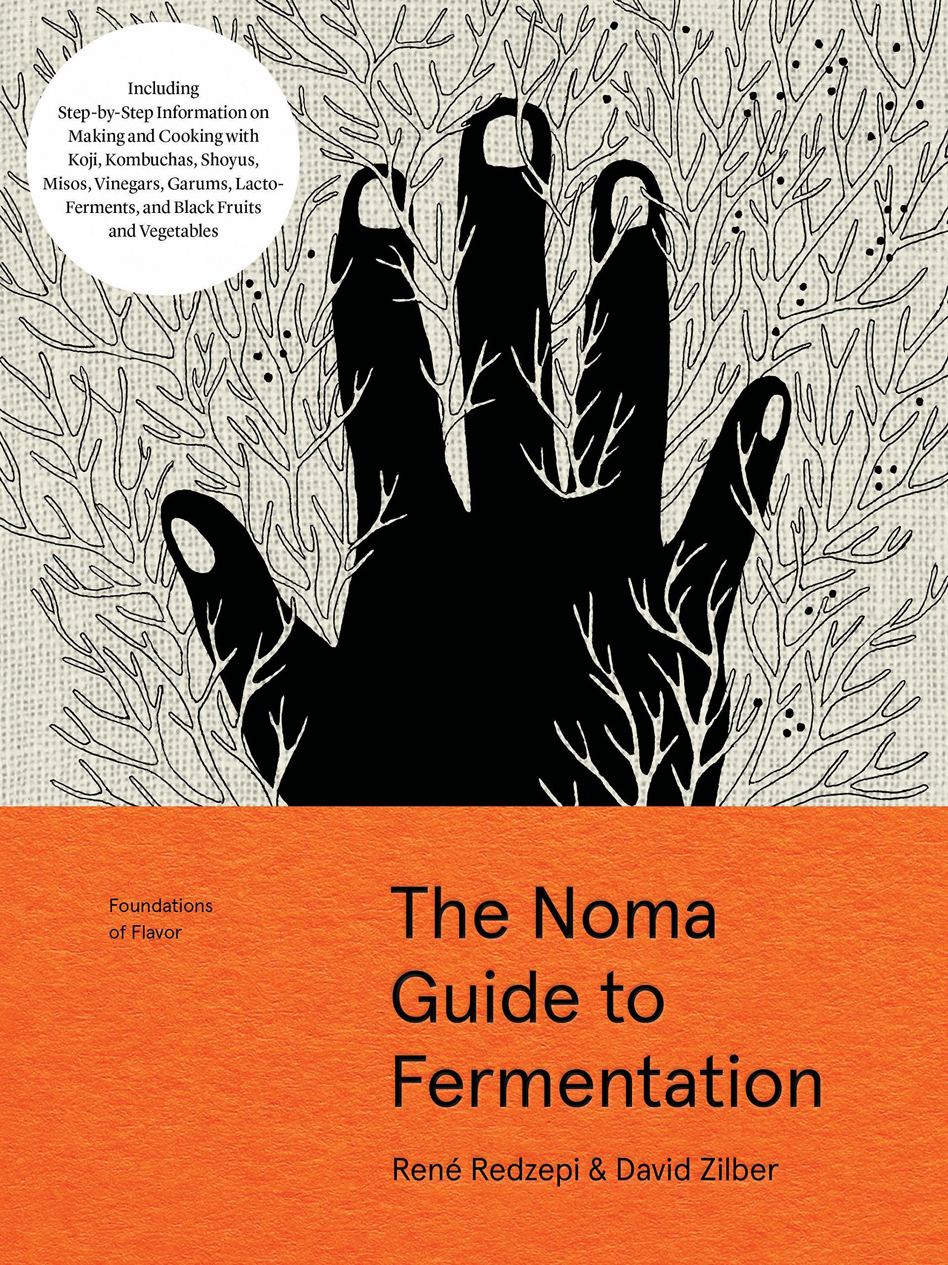 Libro: The Noma Guide to Fermentation: Including koji, kombuchas, shoyus, misos, vinegars, garums, lacto-ferments, and black fruits and vegetables (Foundations of Flavor)