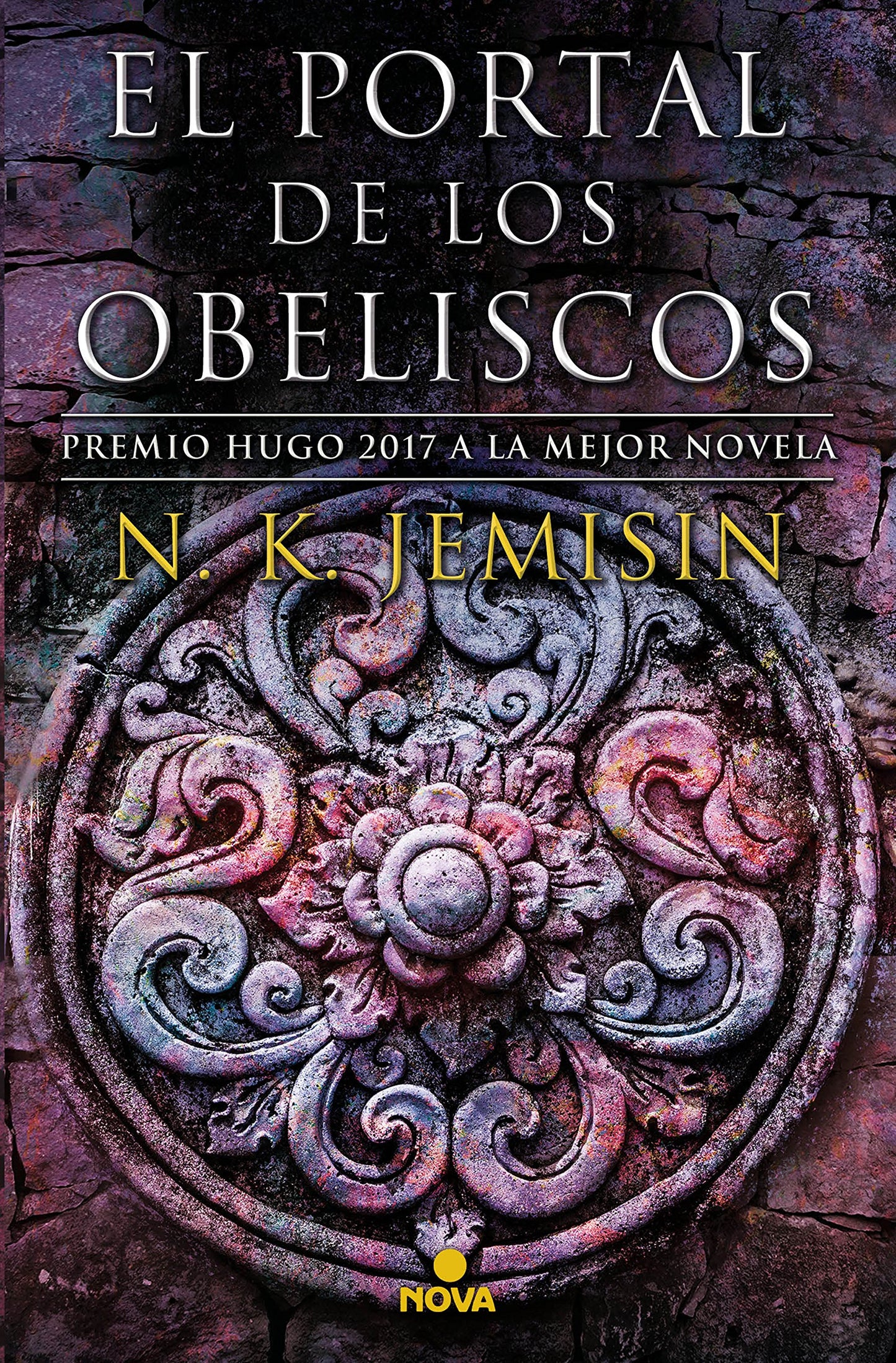 Libro: El portal de los obeliscos (La Tierra Fragmentada 2): Premio Hugo 2017 a la mejor novela (Nova)