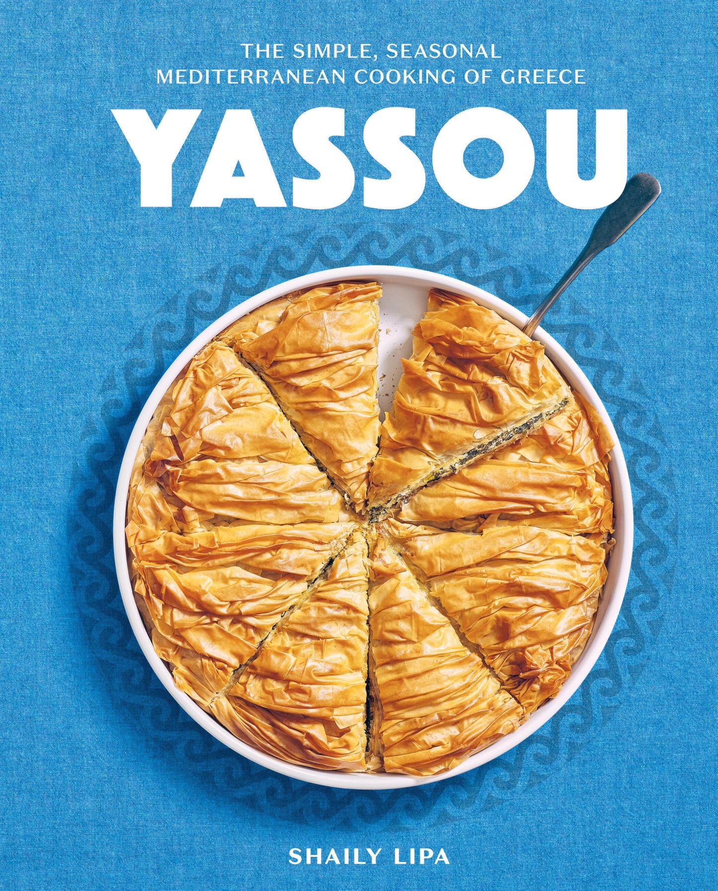 Libro: Yassou: The Simple, Seasonal Mediterranean Cooking of Greece