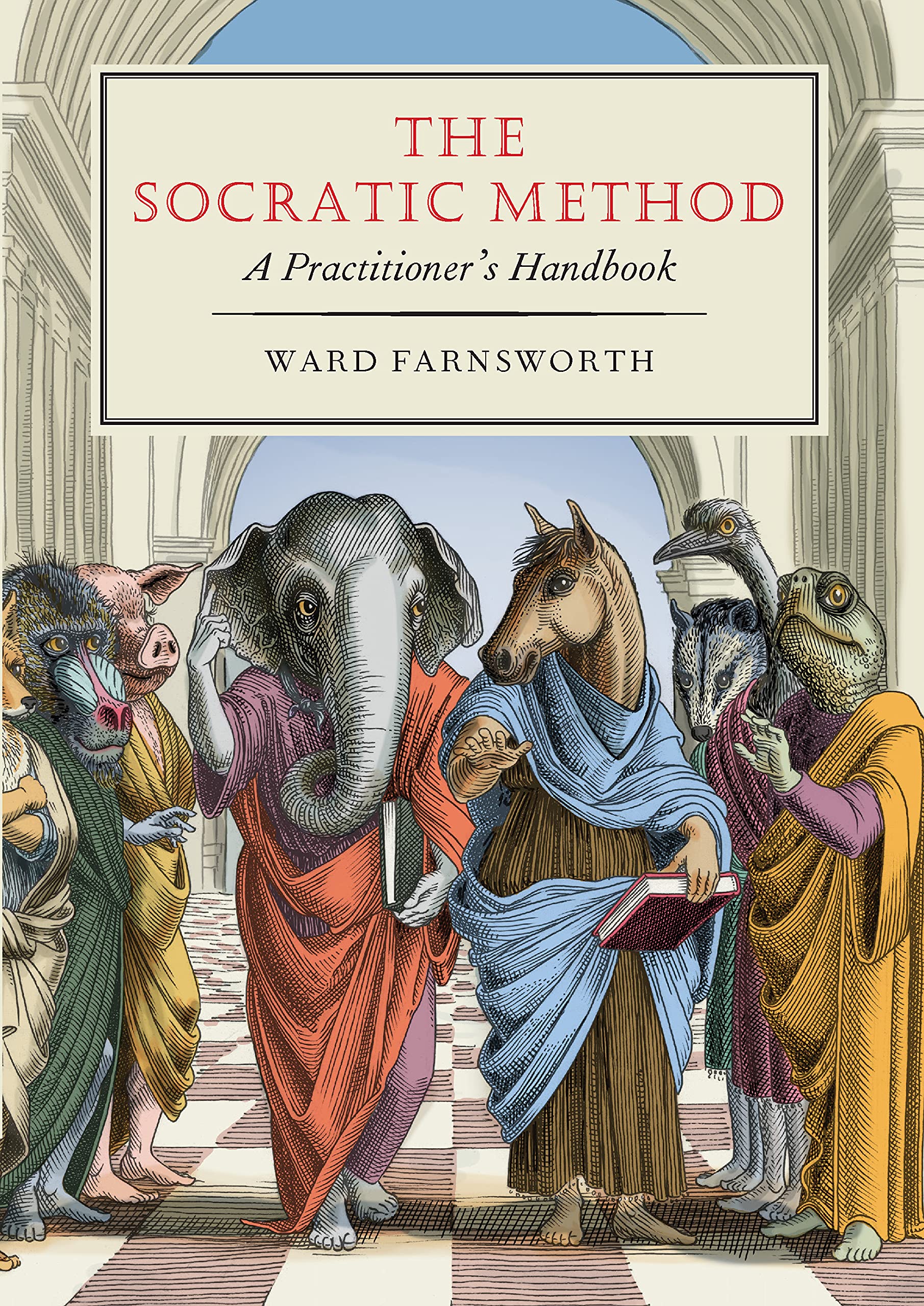 Libro: The Socratic Method: A Practitioner's Handbook