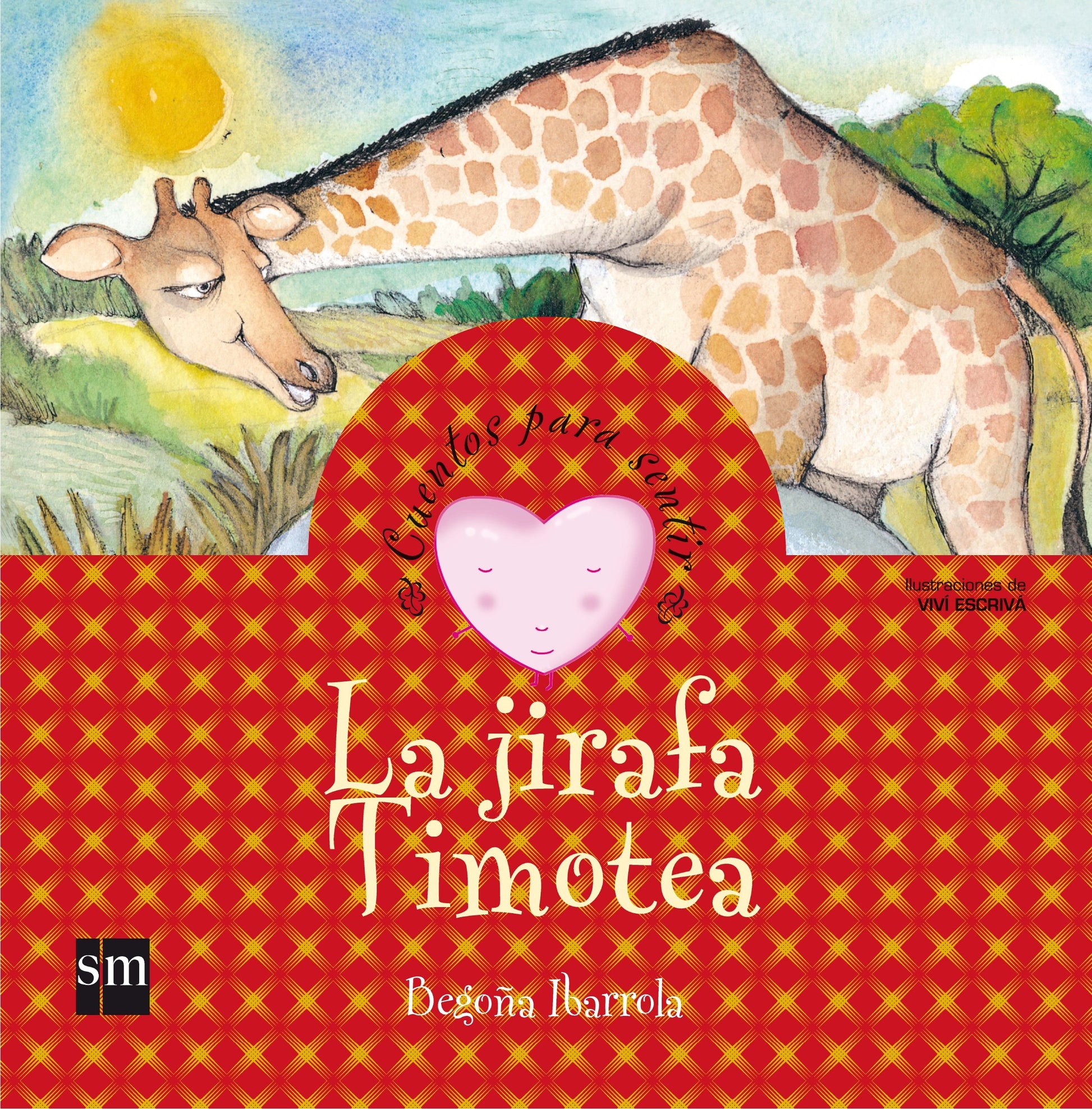 Libro: La jirafa Timotea: un cuento sobre el rechazo (Cuentos para sentir)
