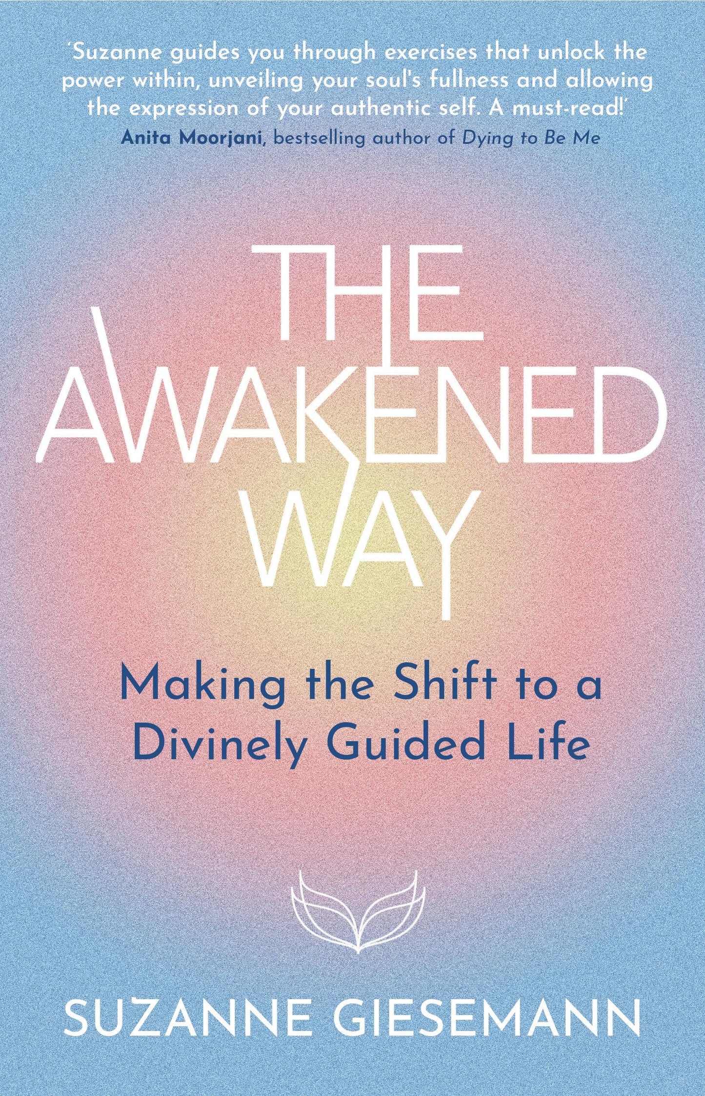 Libro: Hay House UK Ltd The Awakened Way Making the Shift to a Divinely Guided Life.
