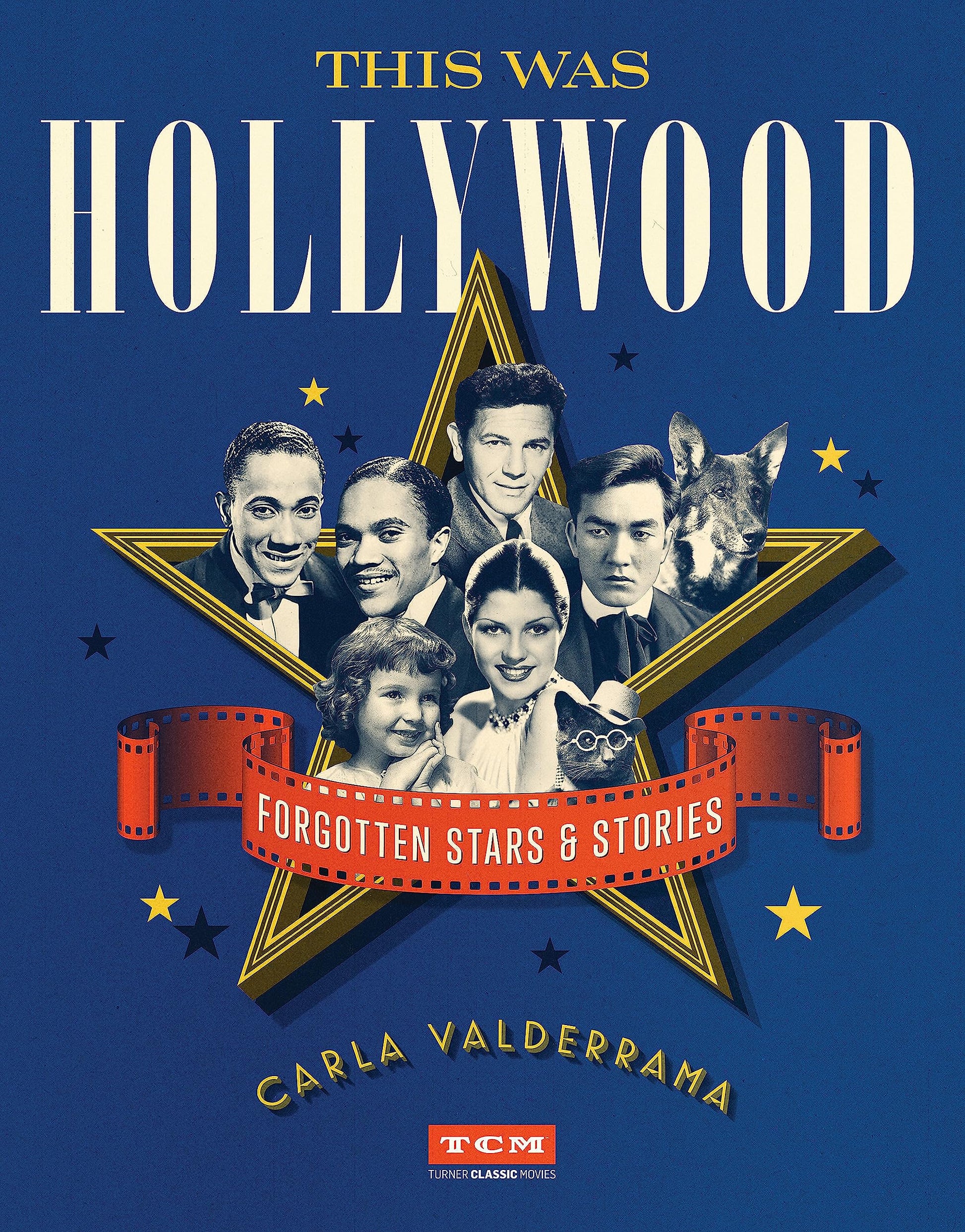 Libro: This Was Hollywood: Forgotten Stars and Stories (Turner Classic Movies)