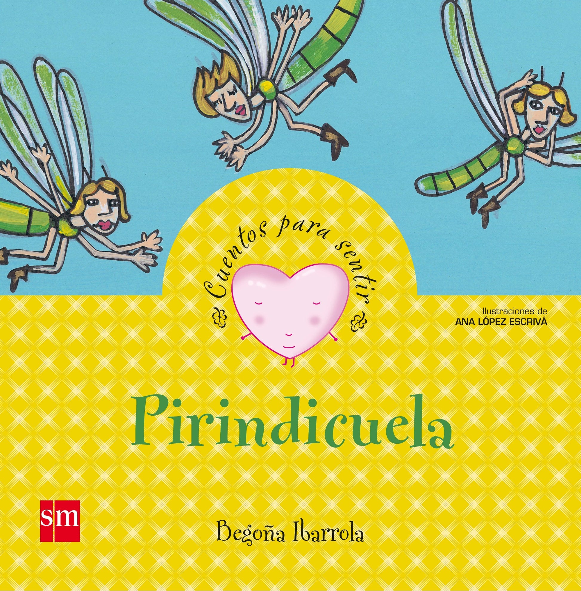 Libro: Pirindicuela (Cuentos para sentir)
