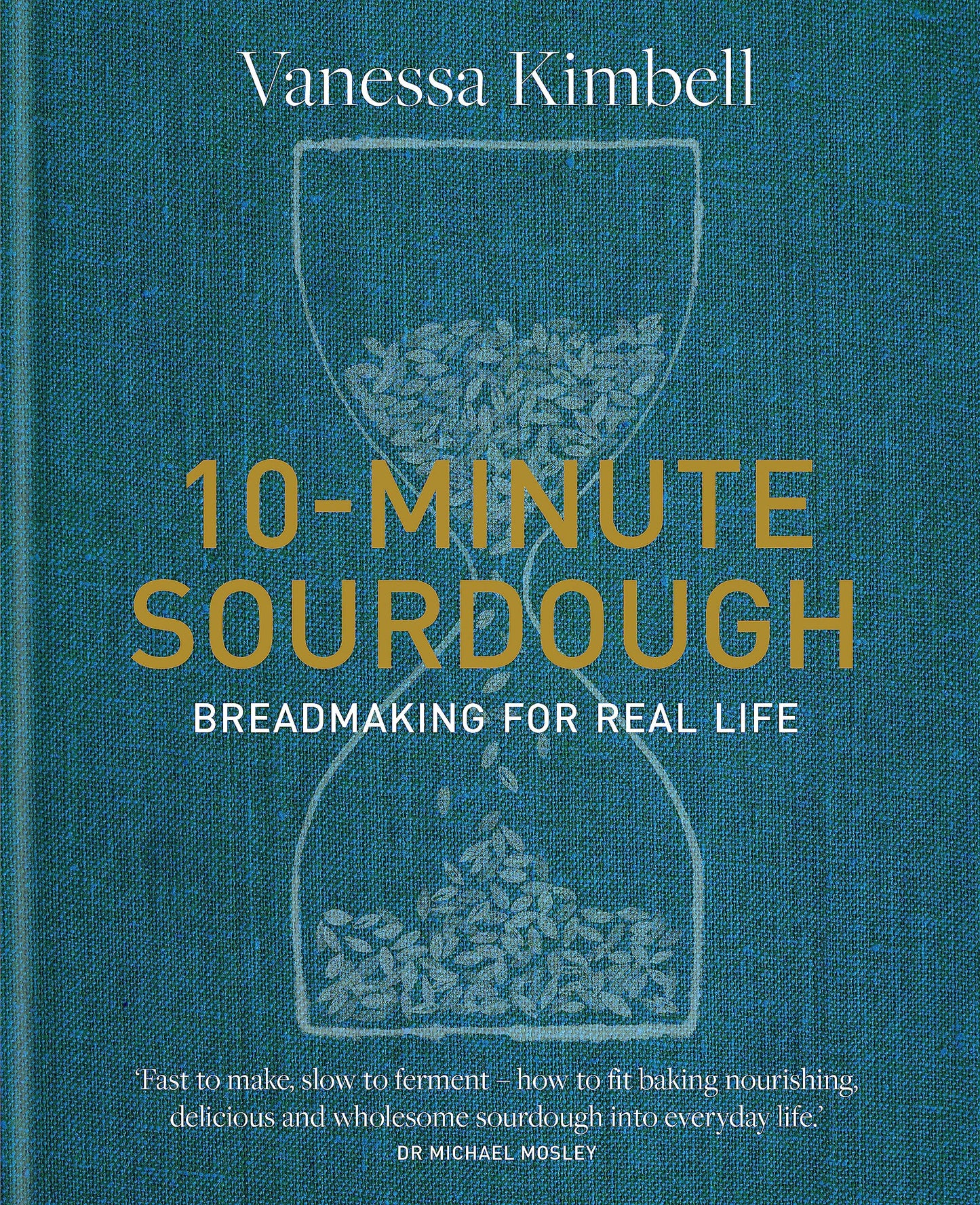 Libro: 10-Minute Sourdough: Breadmaking for Real Life