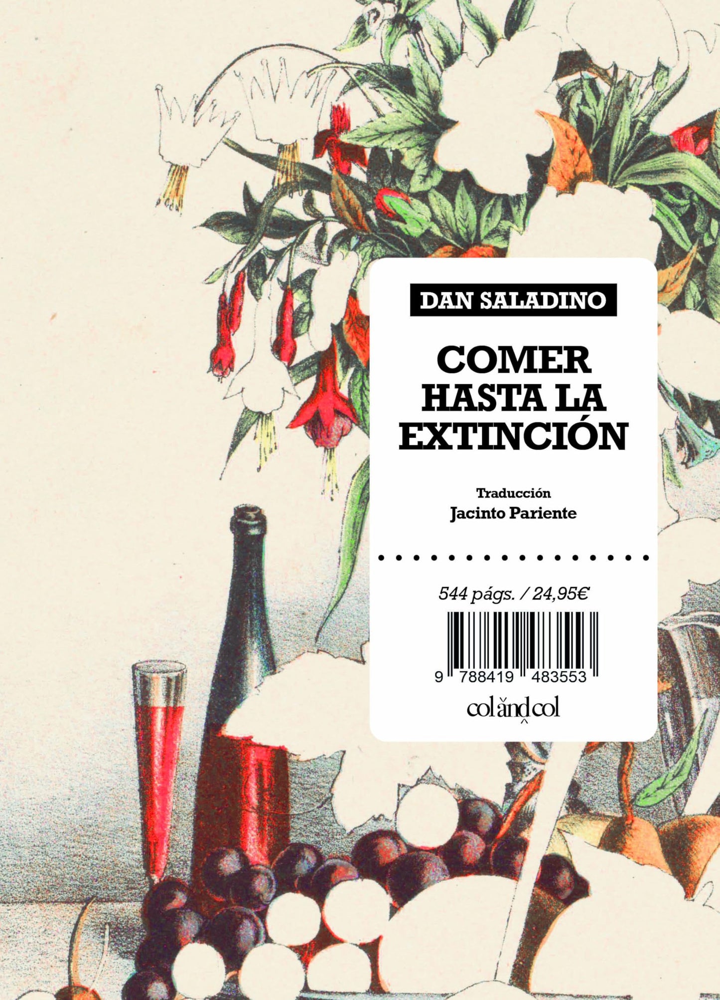 Libro: Comer hasta la extinción: Los alimentos más raros del planeta y por qué es necesario protegerlos (Ensayos)